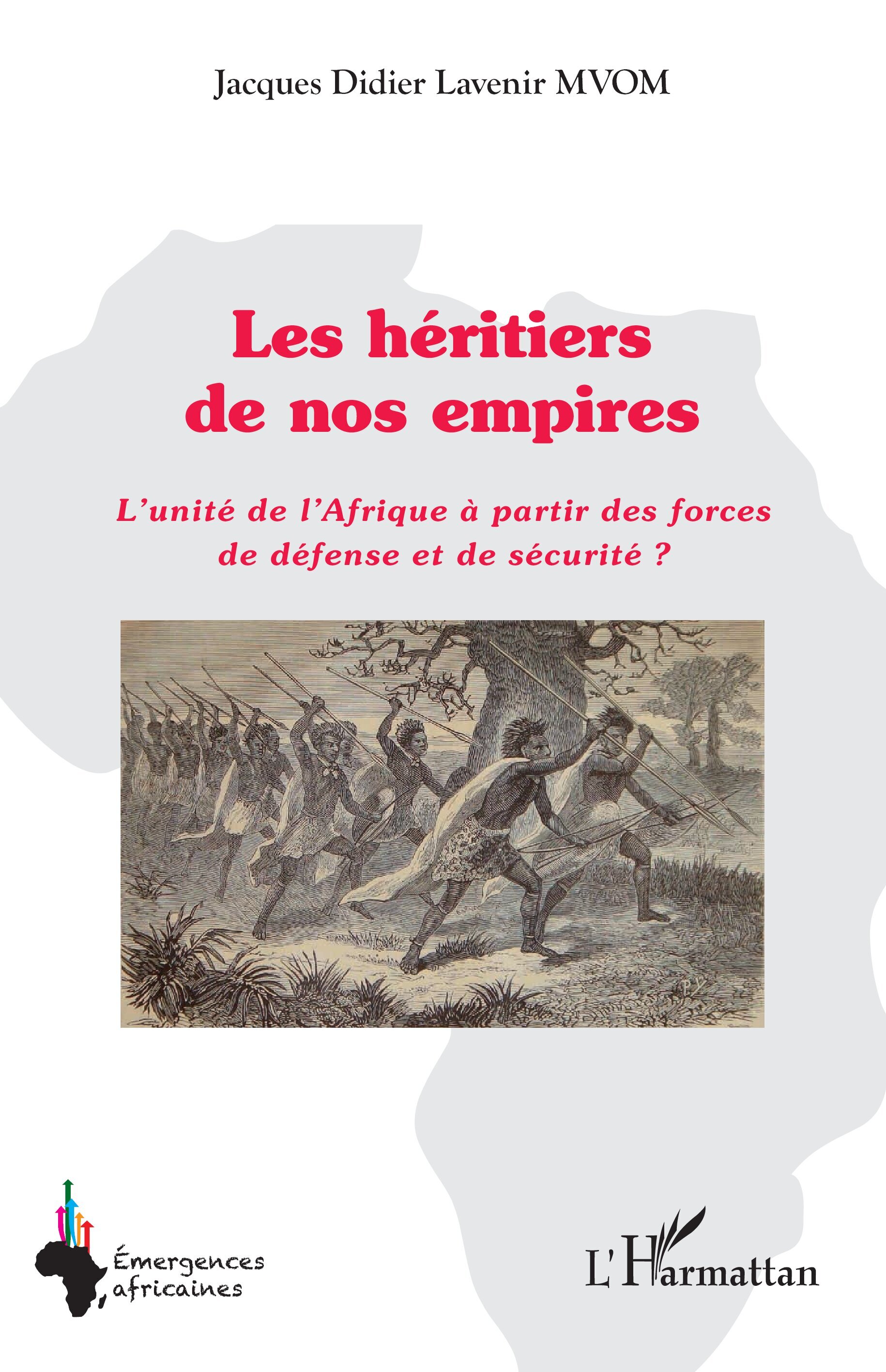 Les héritiers de nos empires