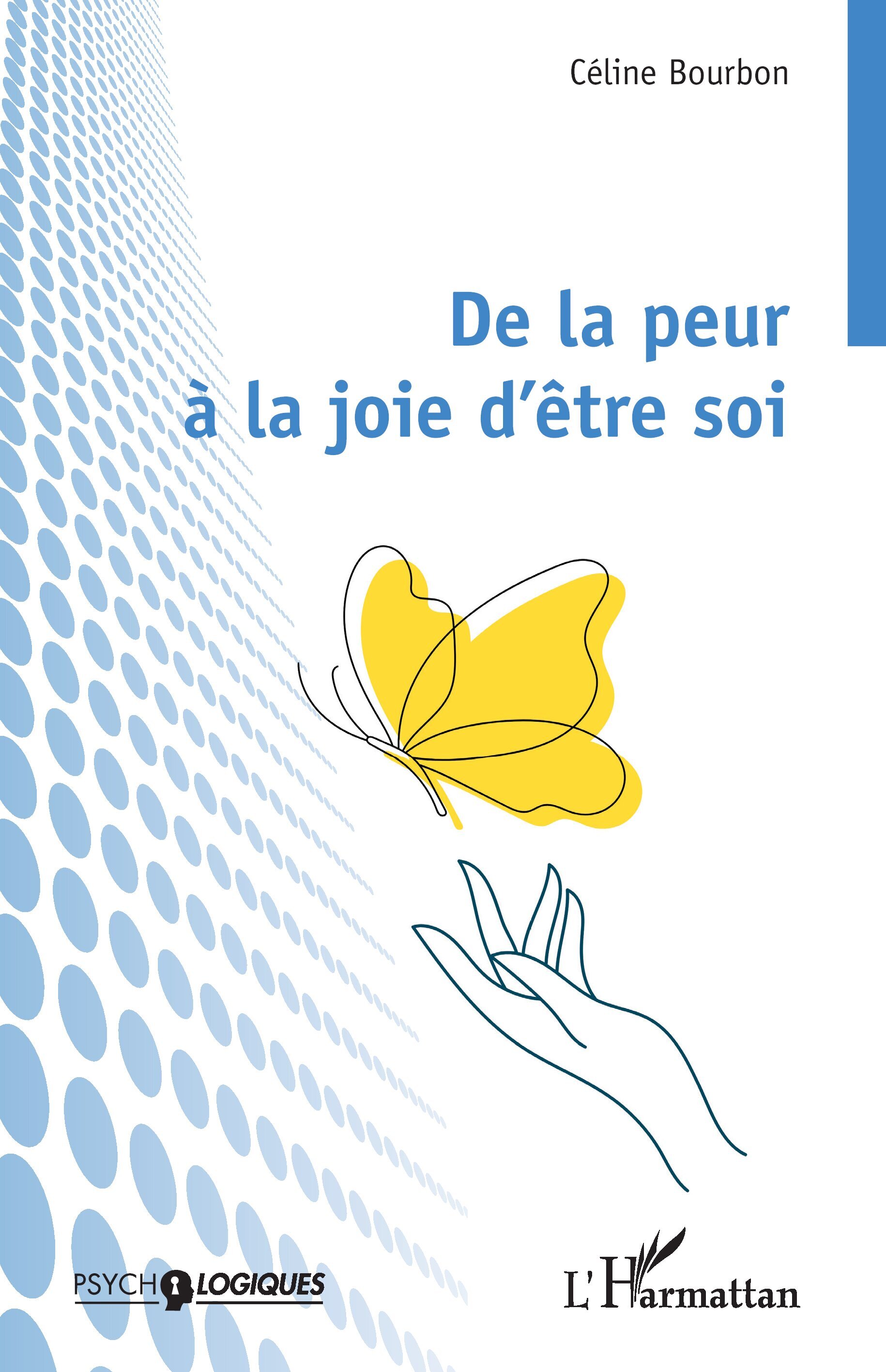 De la peur à la joie d’être soi