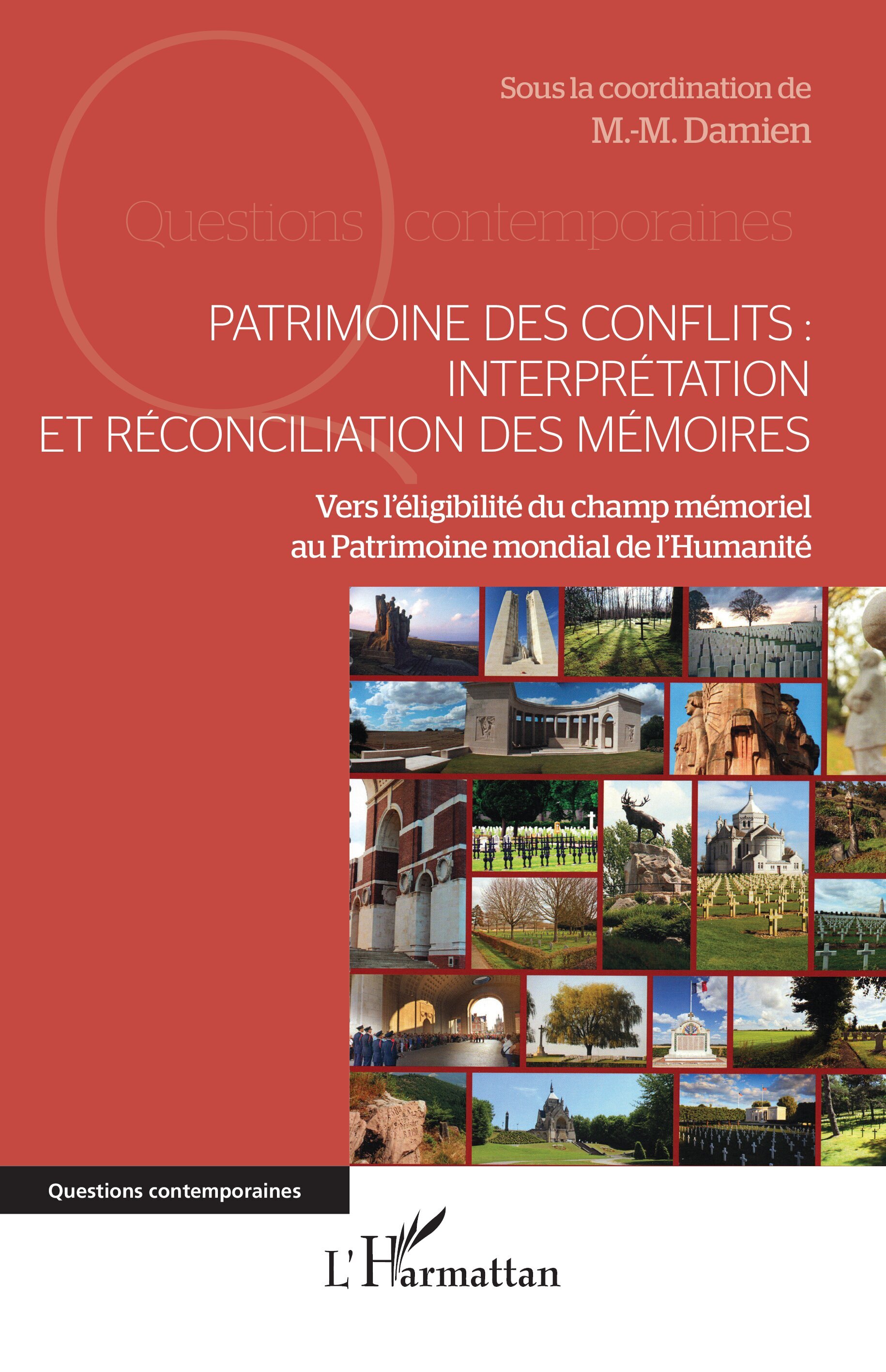 Patrimoine des conflits :  interprétation  et réconciliation des mémoires