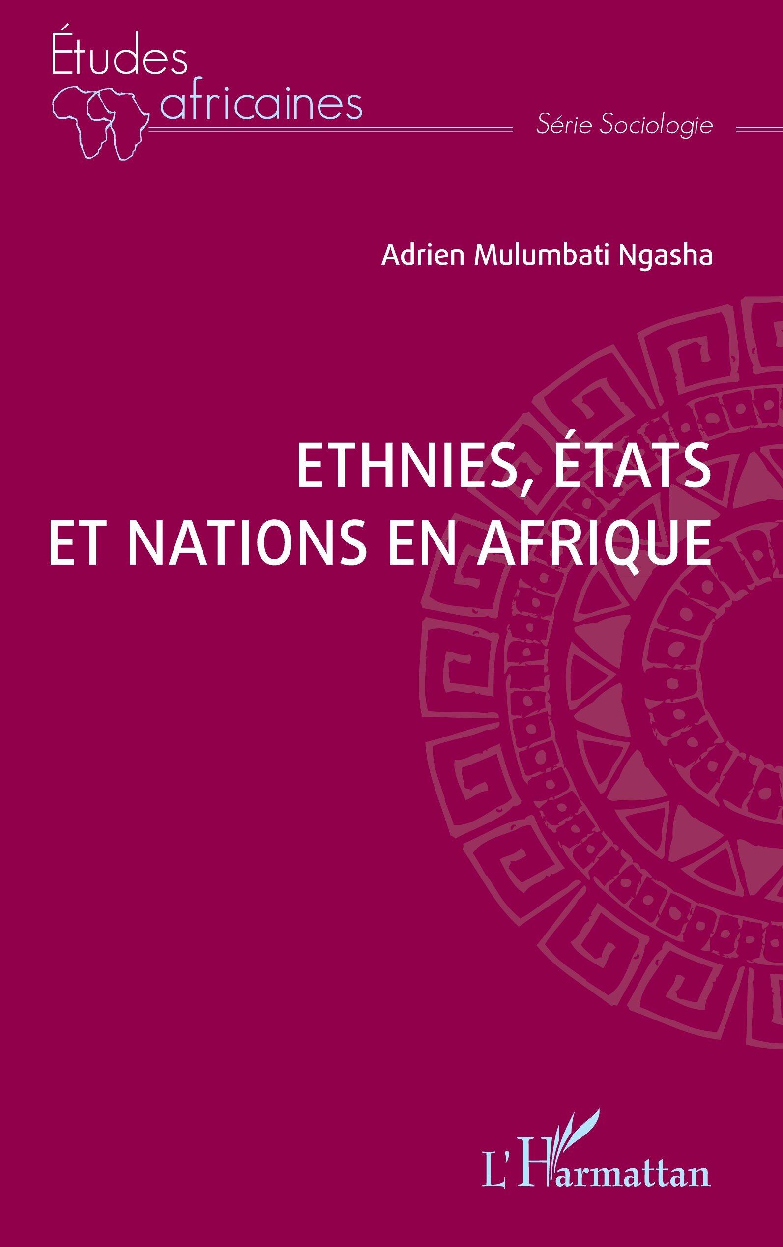 Ethnies, Etats, et Nations en Afrique
