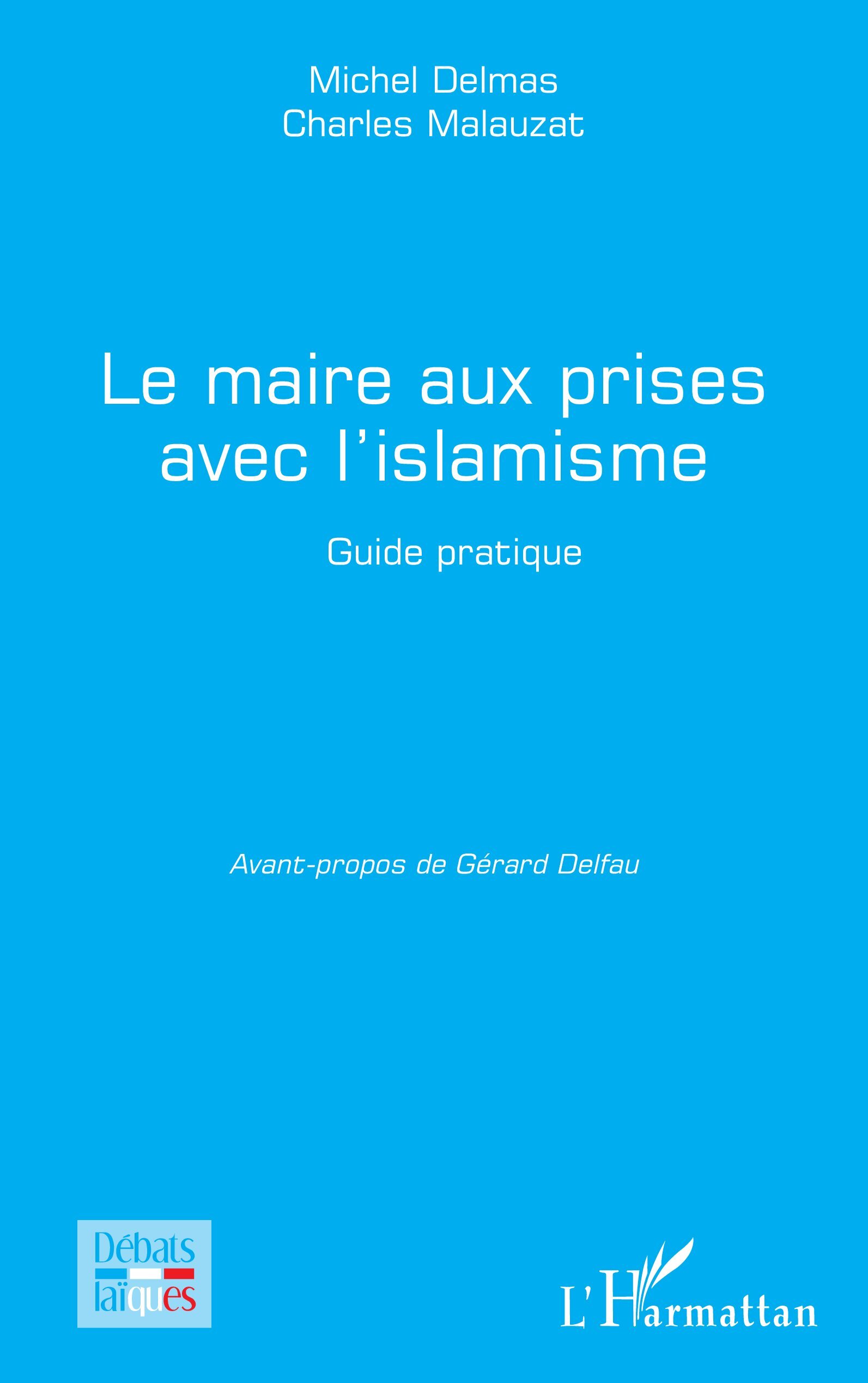 Le maire aux prises avec l’islamisme