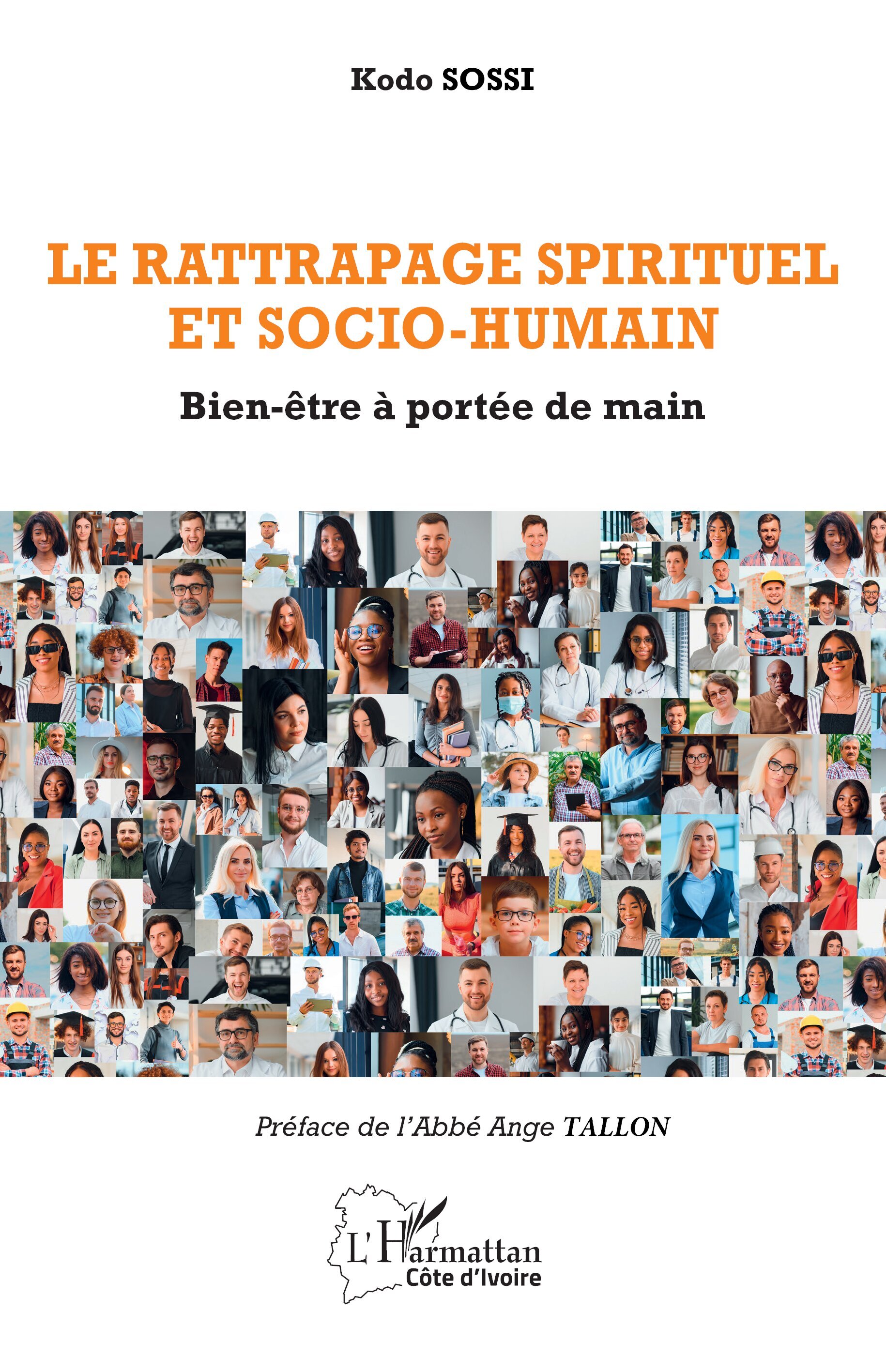 Le rattrapage spirituel et socio-humain
