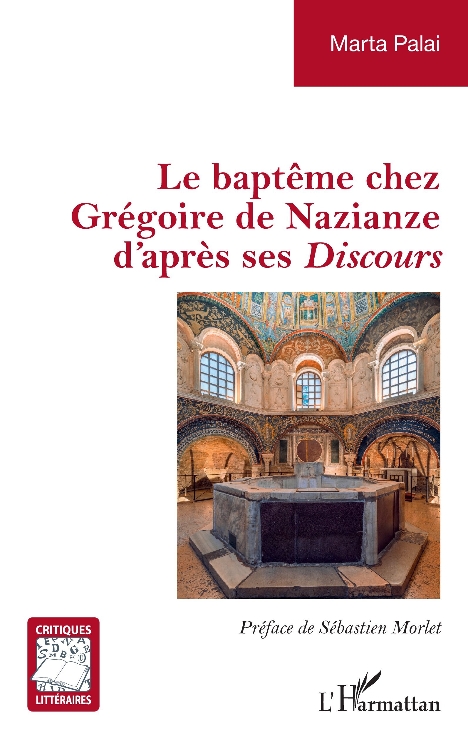 Le baptême chez Grégoire de Nazianze d'après ses Discours