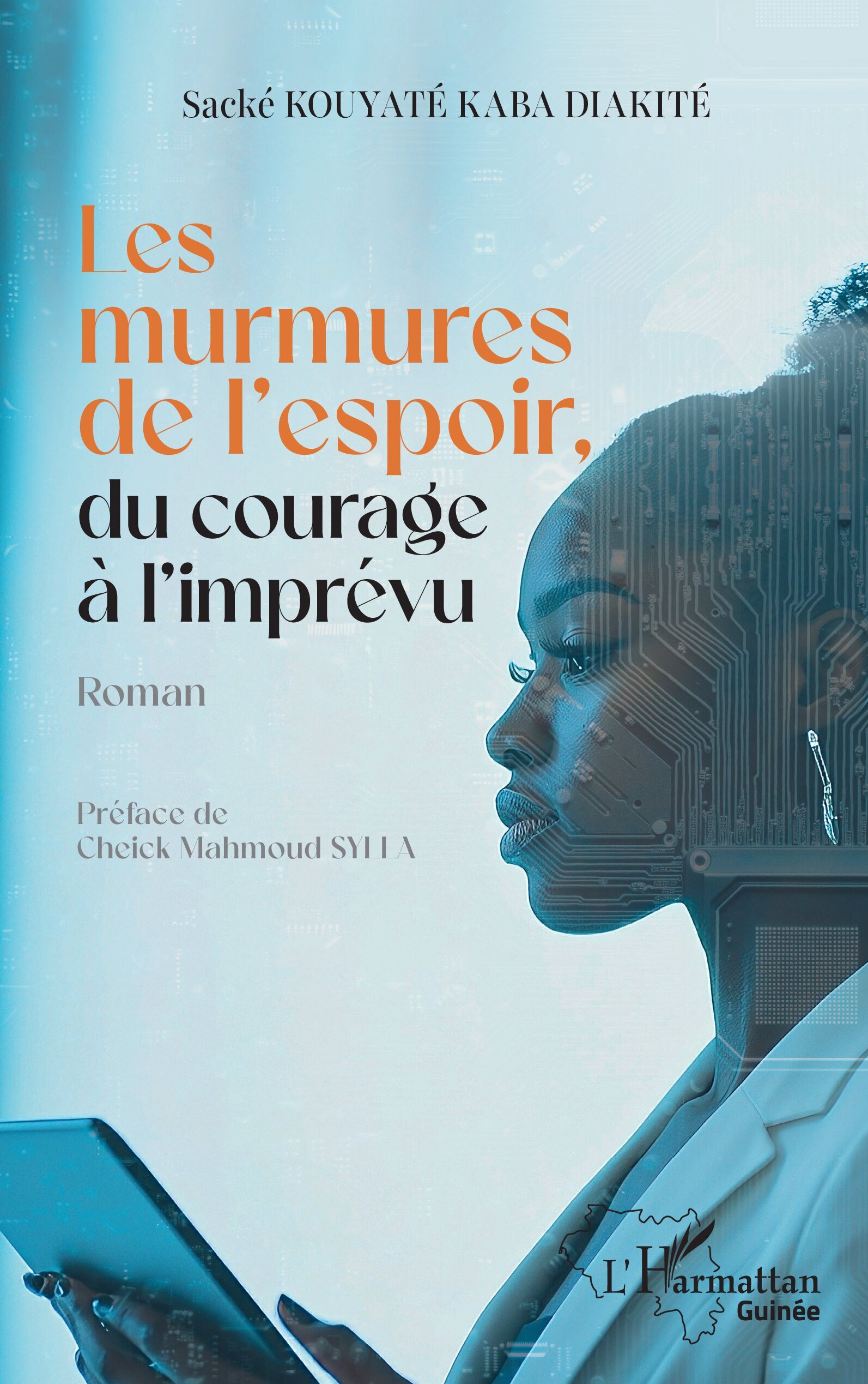 Les murmures de l’espoir, du courage à l’imprévu