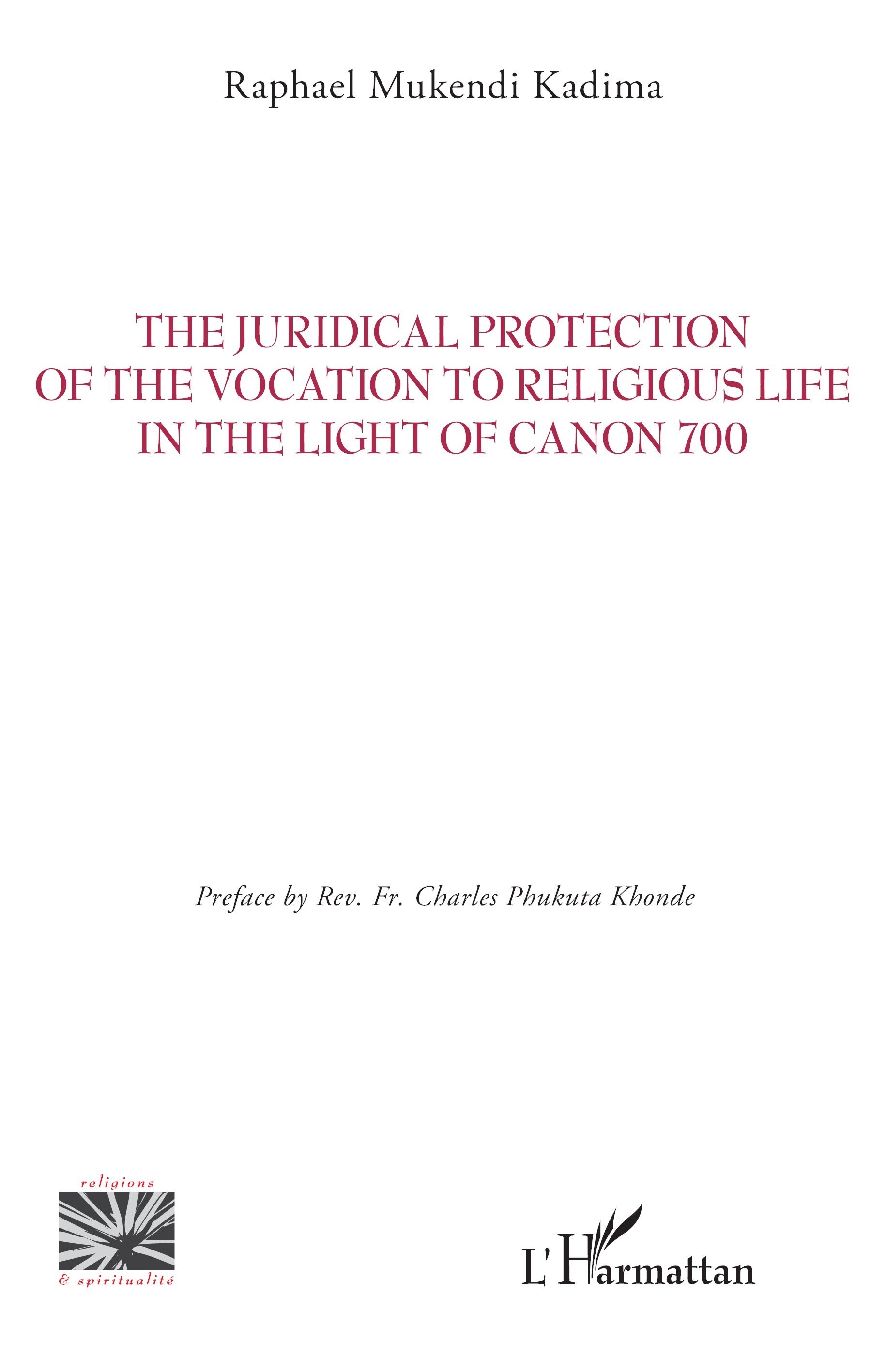 The Juridical Protection of the Vocation to Religious Life in the Light of Canon 700