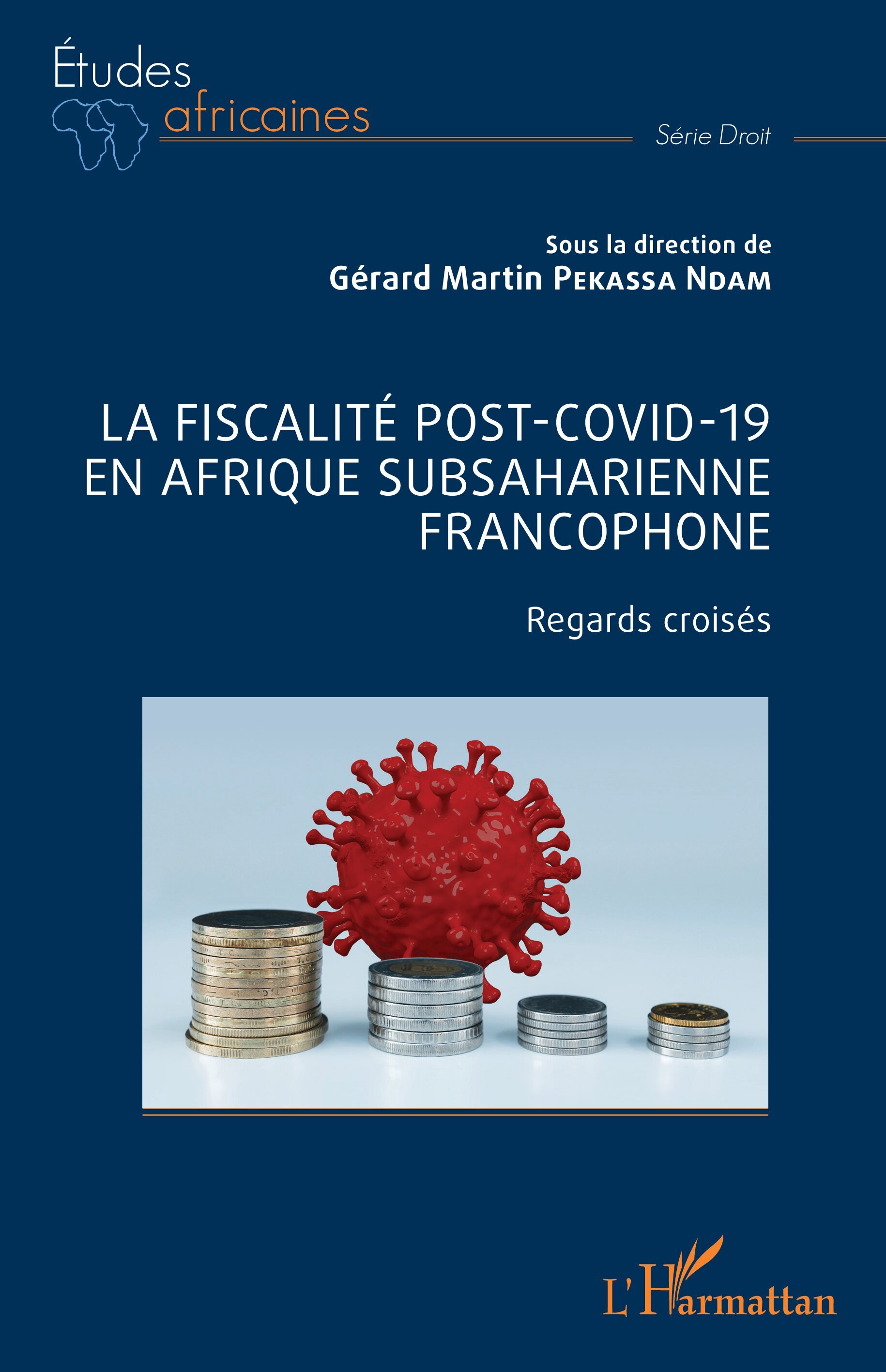 La fiscalité post-Covid-19 en Afrique subsaharienne francophone