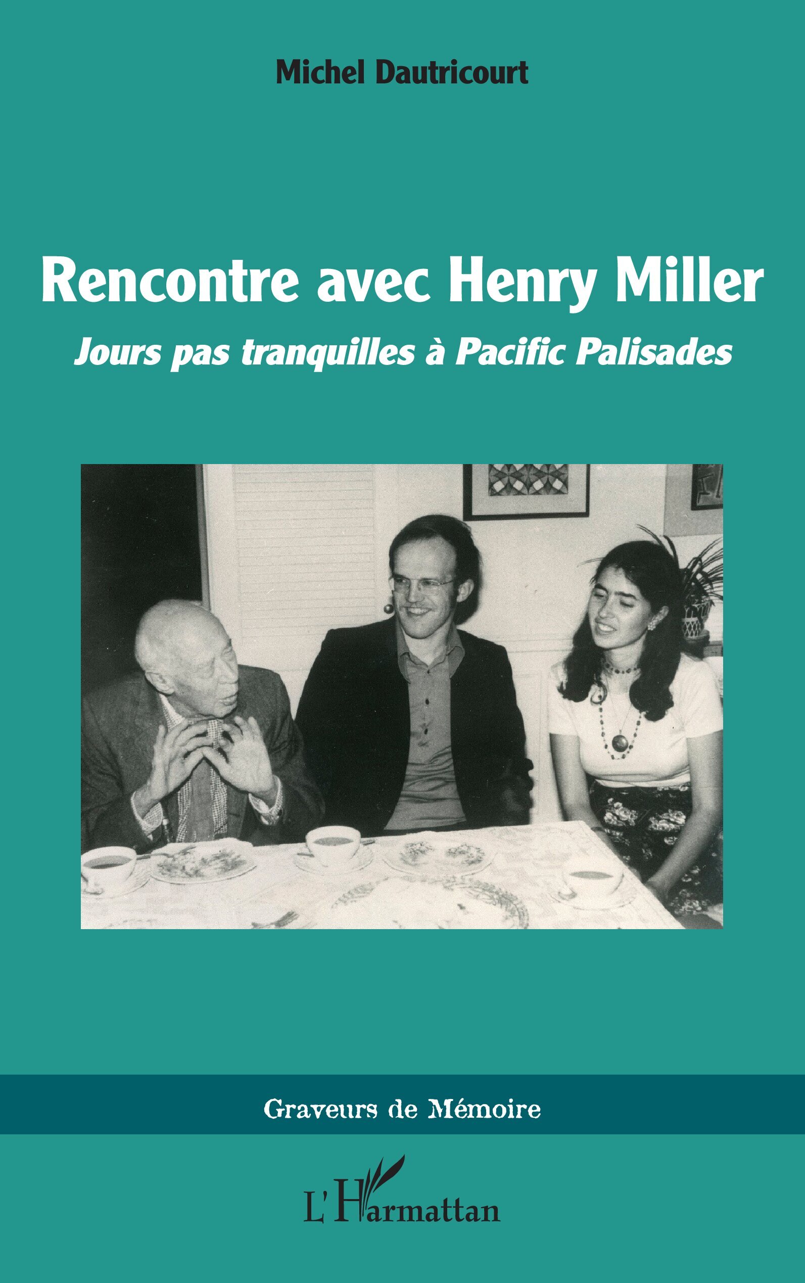 Rencontre avec Henry Miller