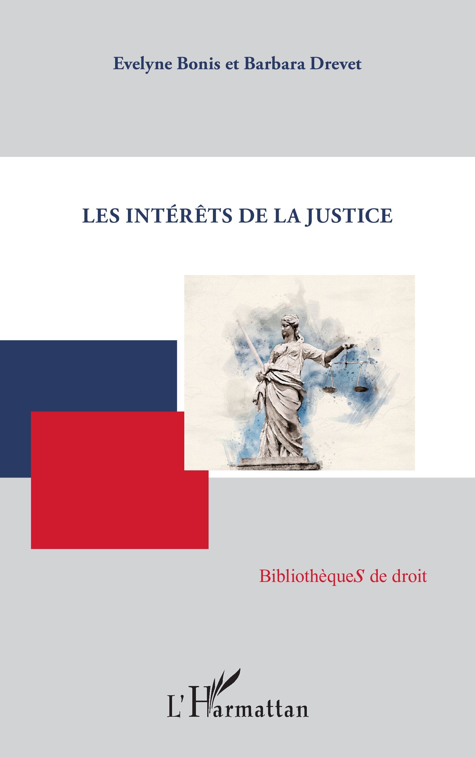 Les intérêts de la justice