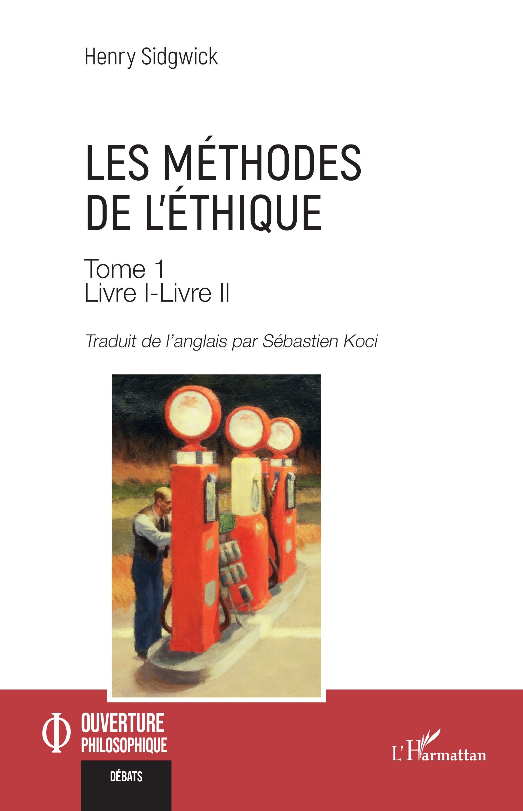 Les méthodes de l’éthique Tome 1