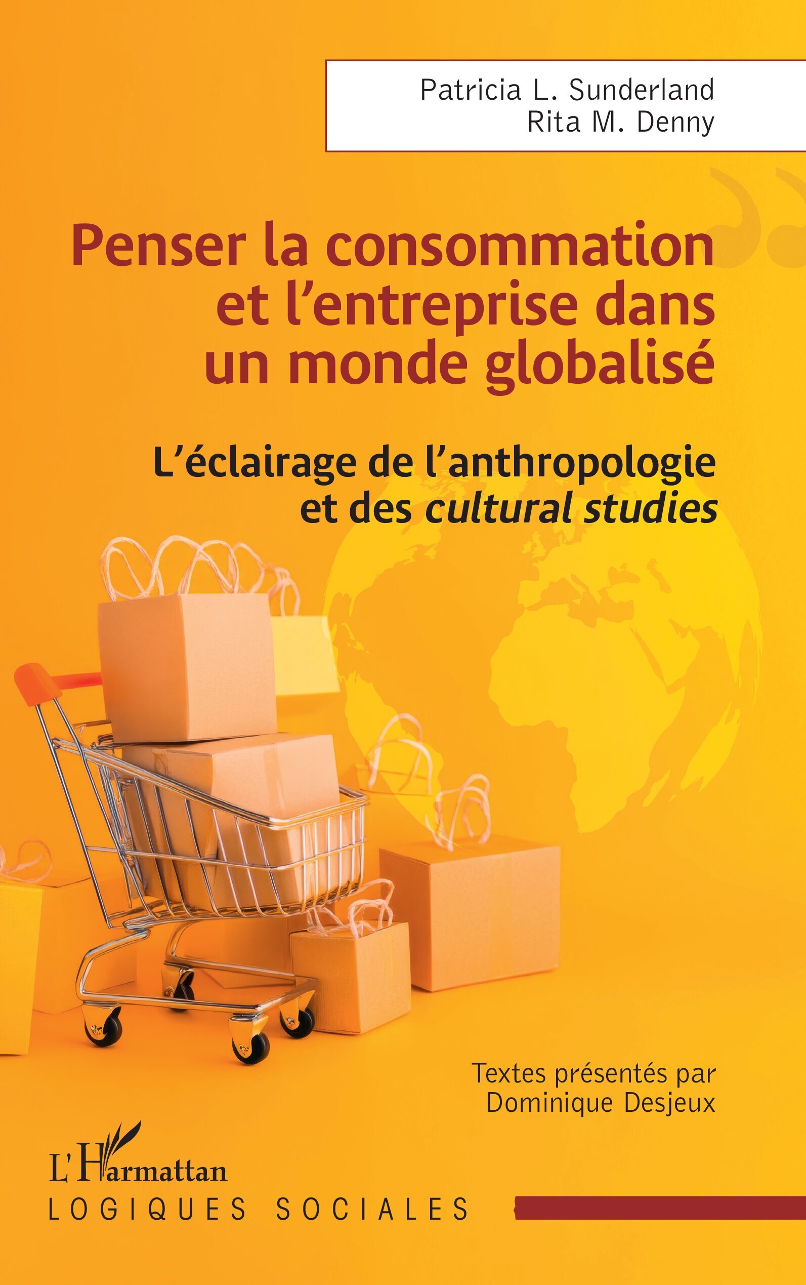 Penser la consommation et l’entreprise dans un monde globalisé