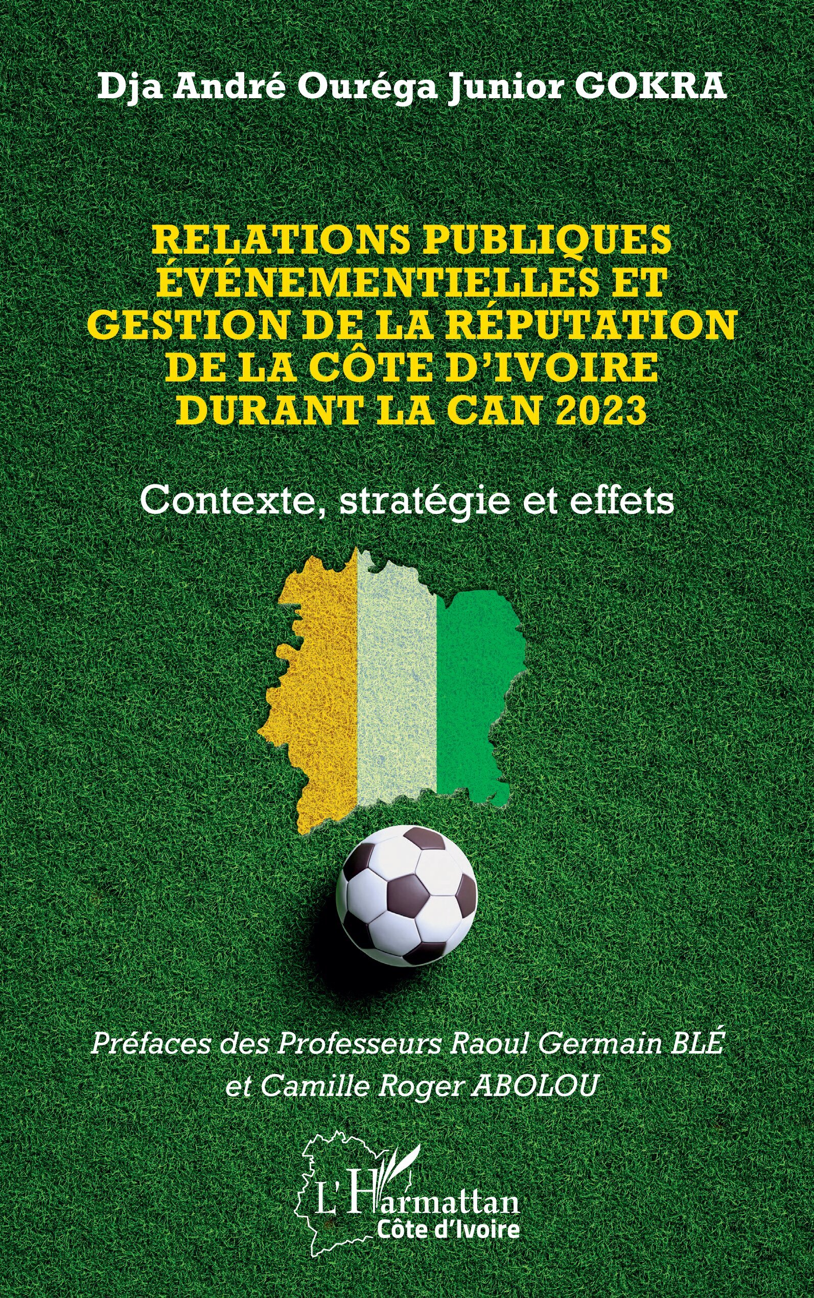 Relations publiques événementielles et gestion de la réputation de la Côte d’Ivoire durant la CAN 2023