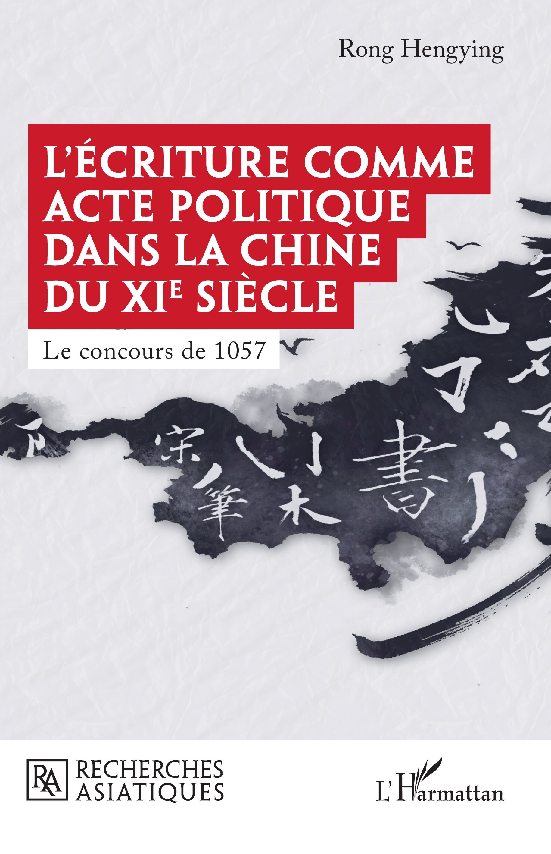 L'écriture comme acte politique dans la Chine du XIe siècle