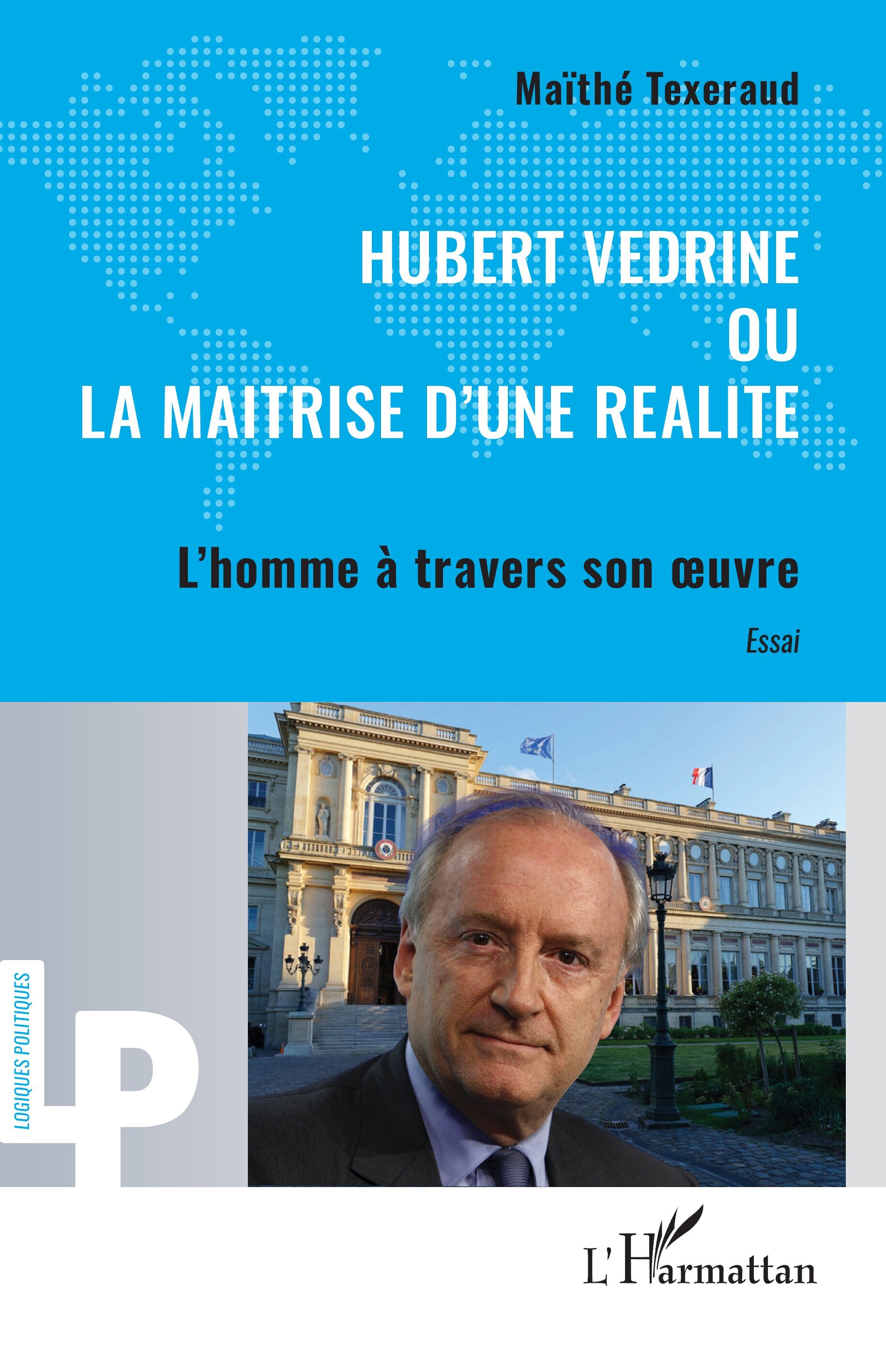 Hubert Védrine ou la maitrise d'une réalité