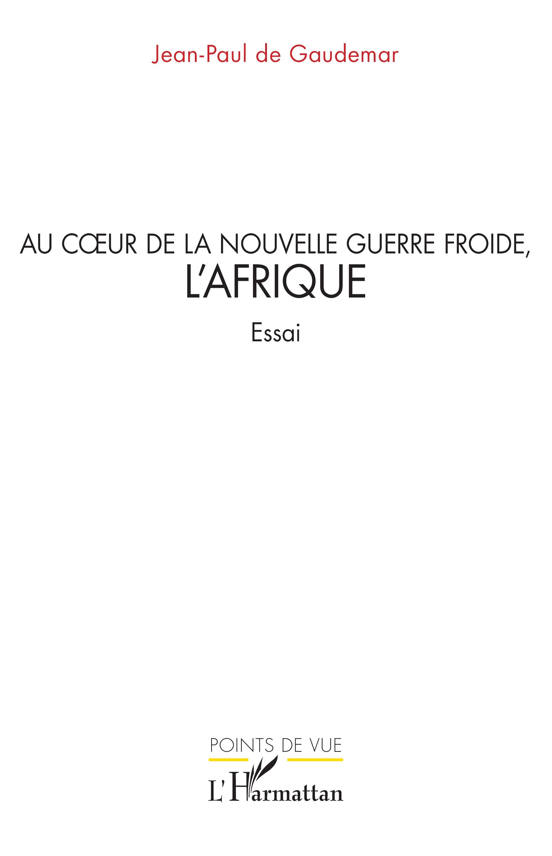 Au cœur de la nouvelle guerre froide, l’Afrique