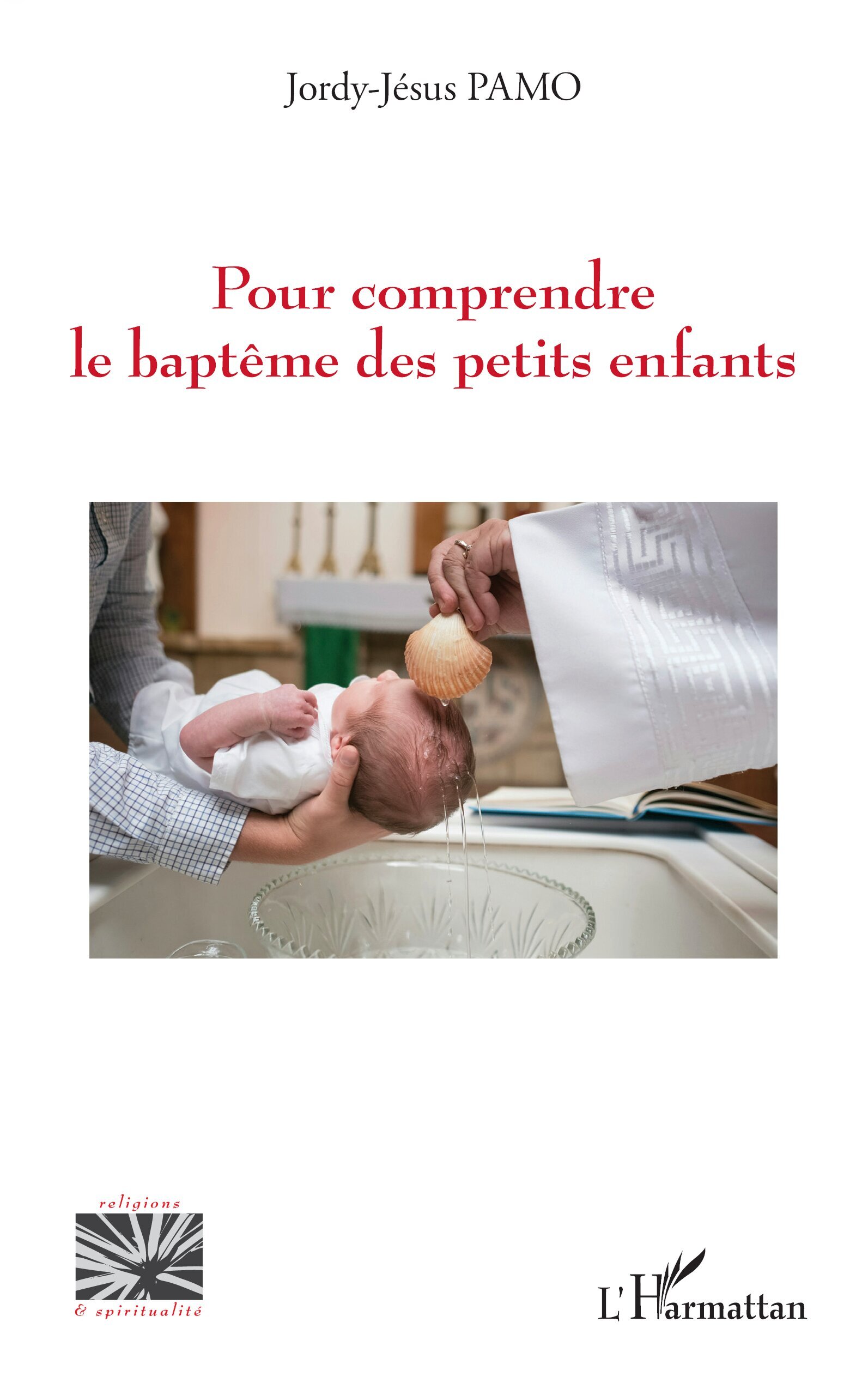 Pour comprendre le baptême des petits enfants