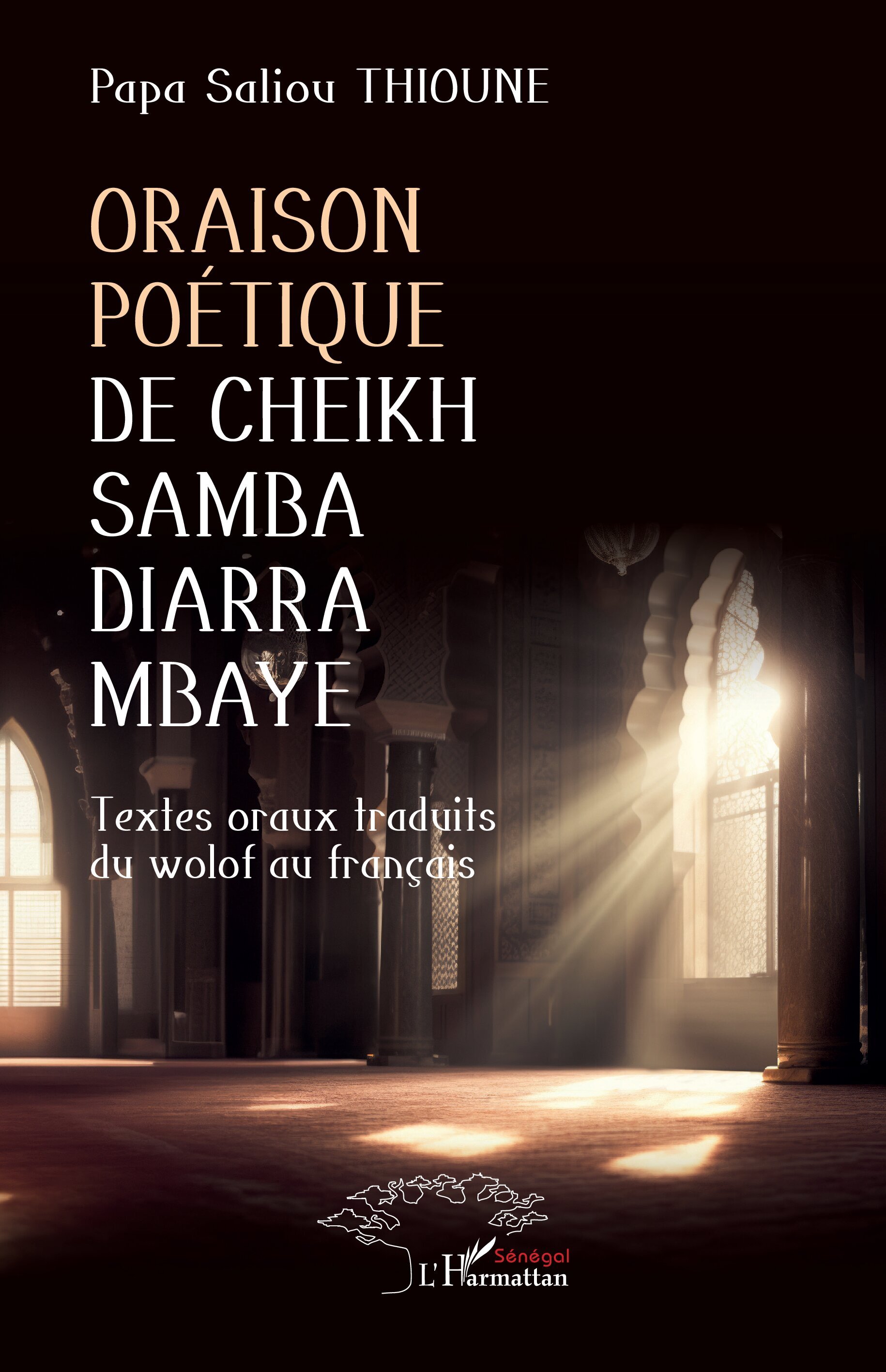Oraison poétique de Cheikh Samba Diarra Mbaye