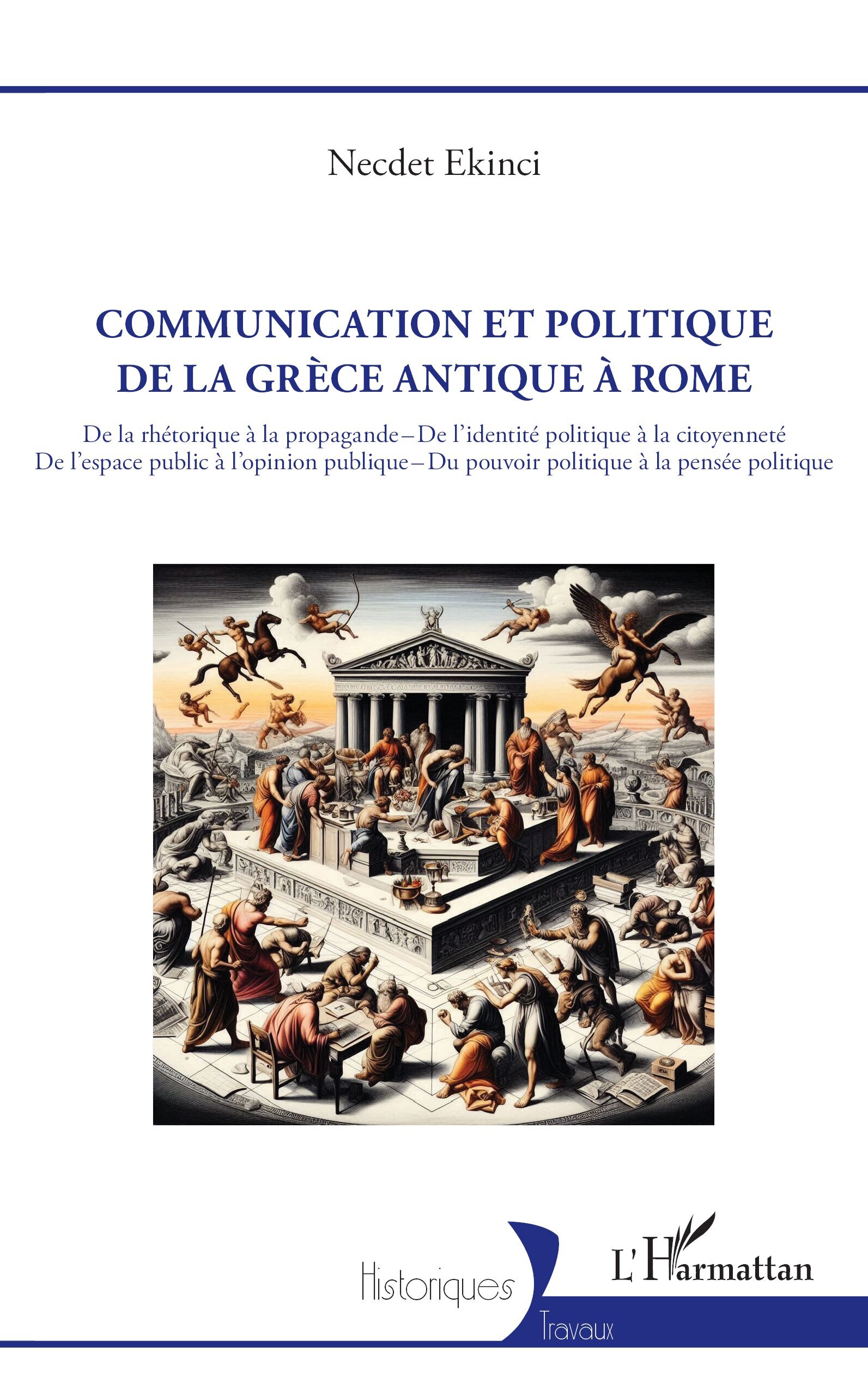 Communication et politique de la Grèce antique à Rome