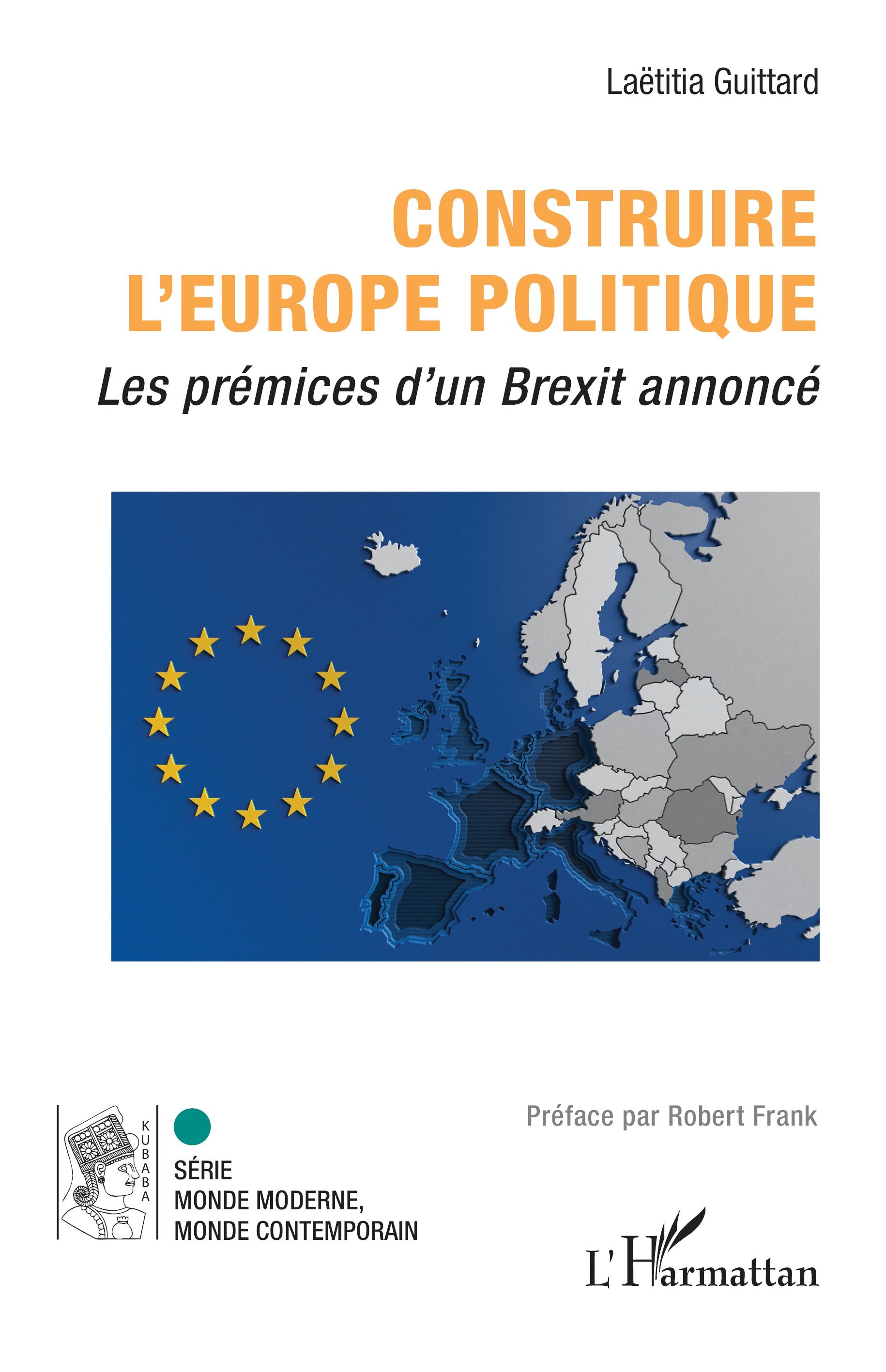 Construire l’Europe politique