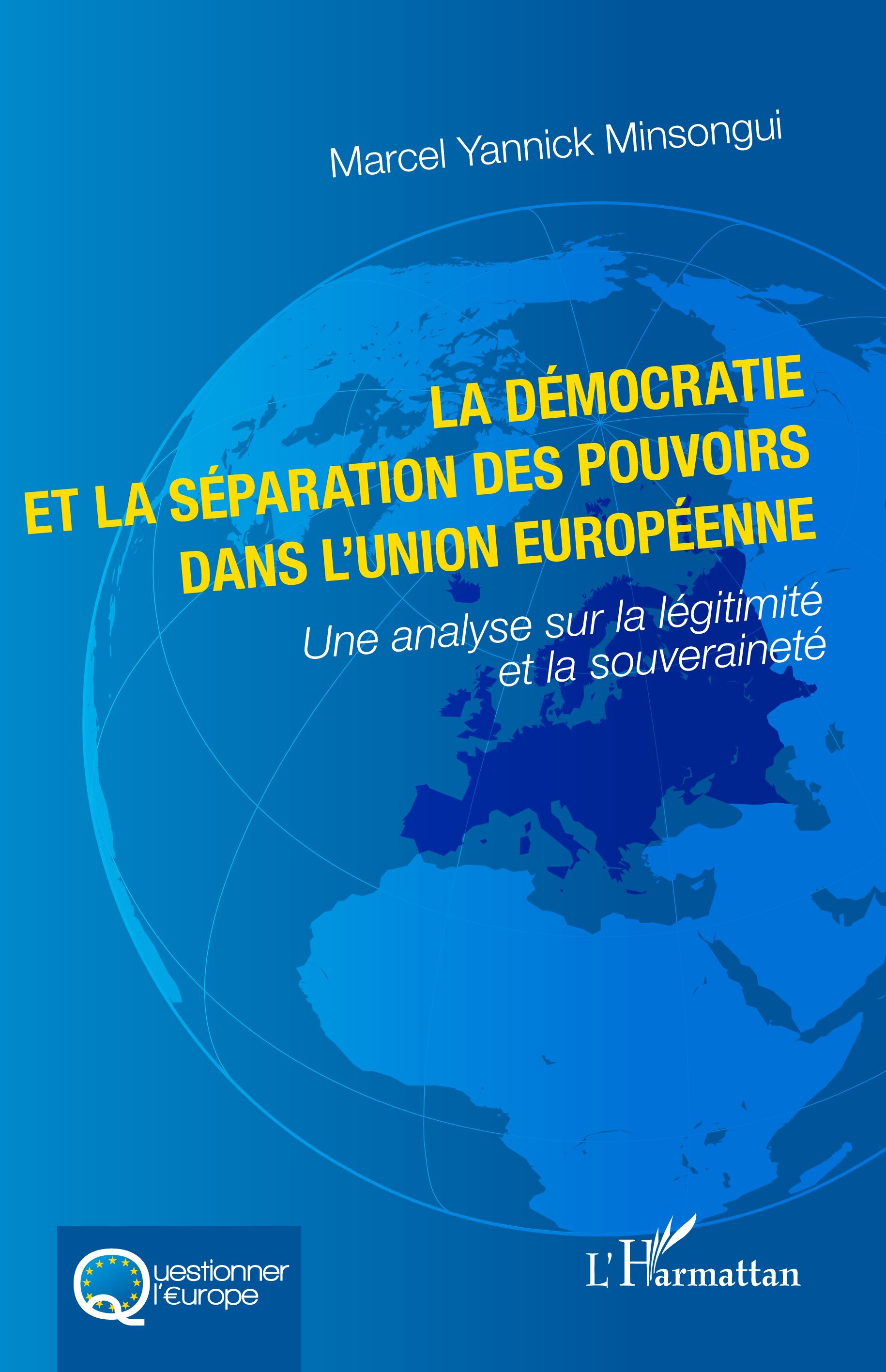 La démocratie et la séparation des pouvoirs dans l'Union européenne