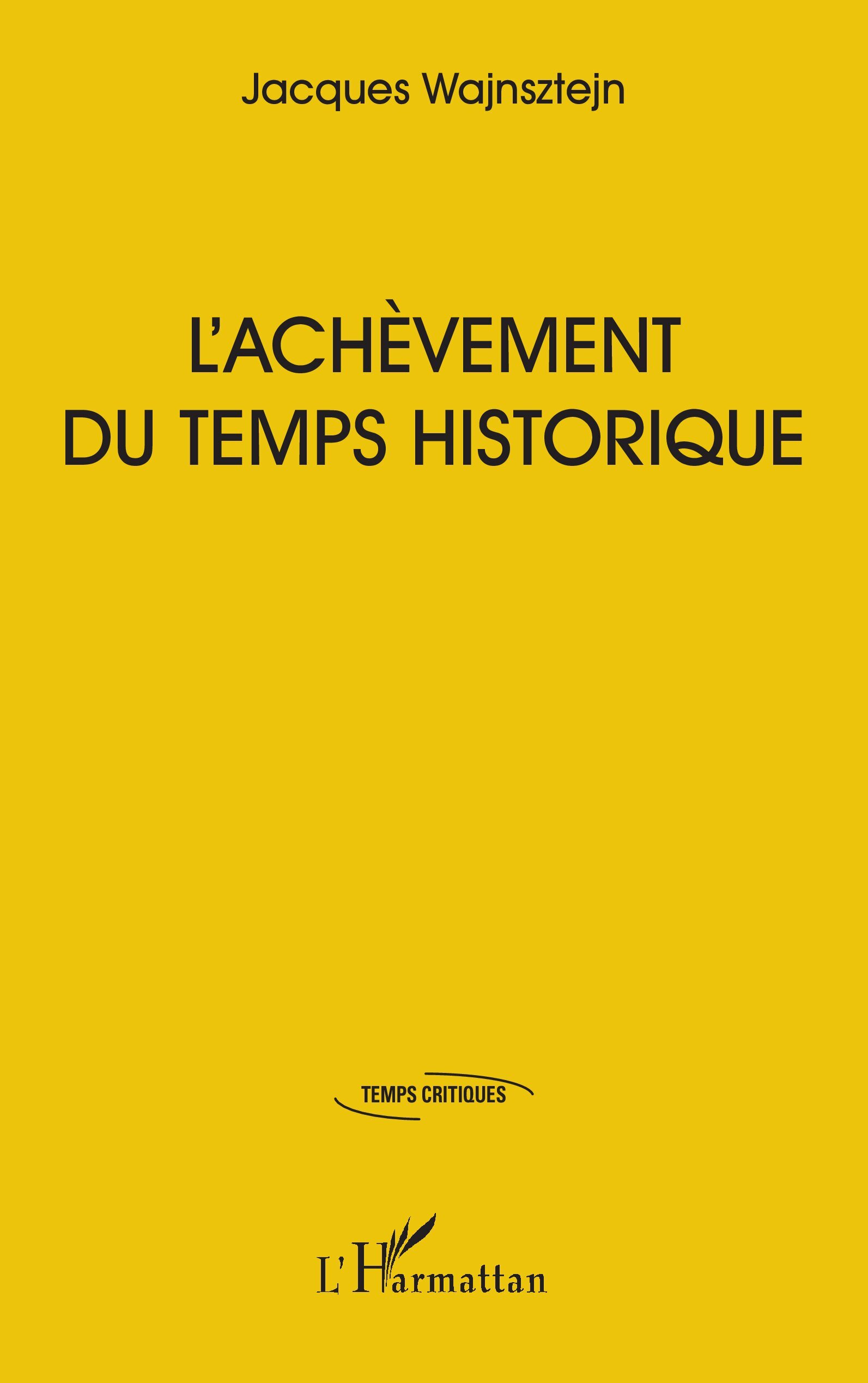 L’achèvement du temps historique