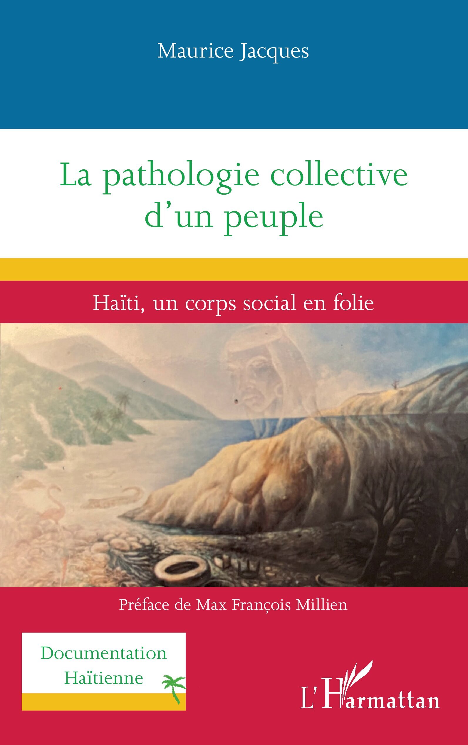 La pathologie collective d’un peuple
