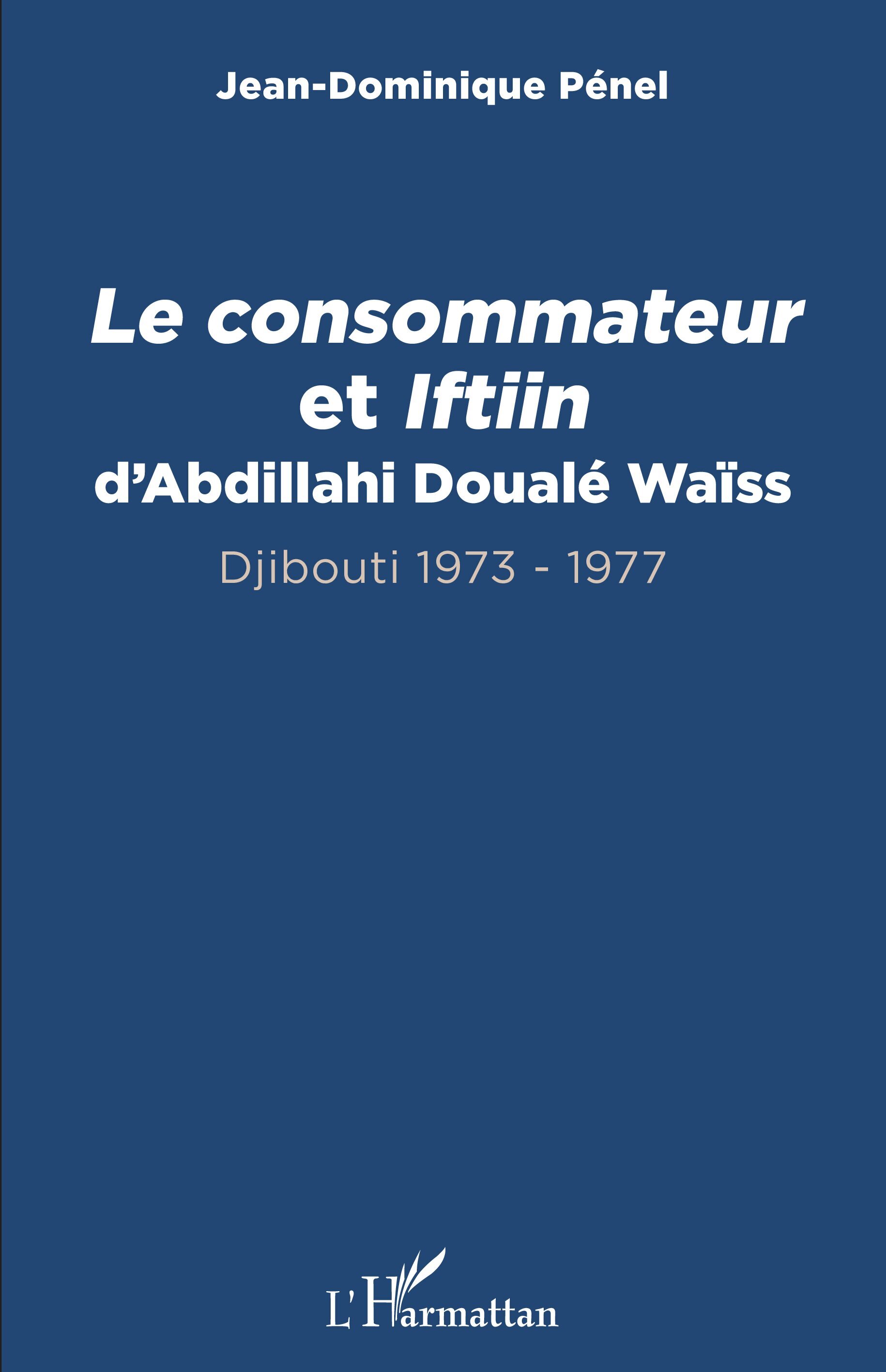 Le consommateur et Iftiin d’Abdillahi Doualé Waïss