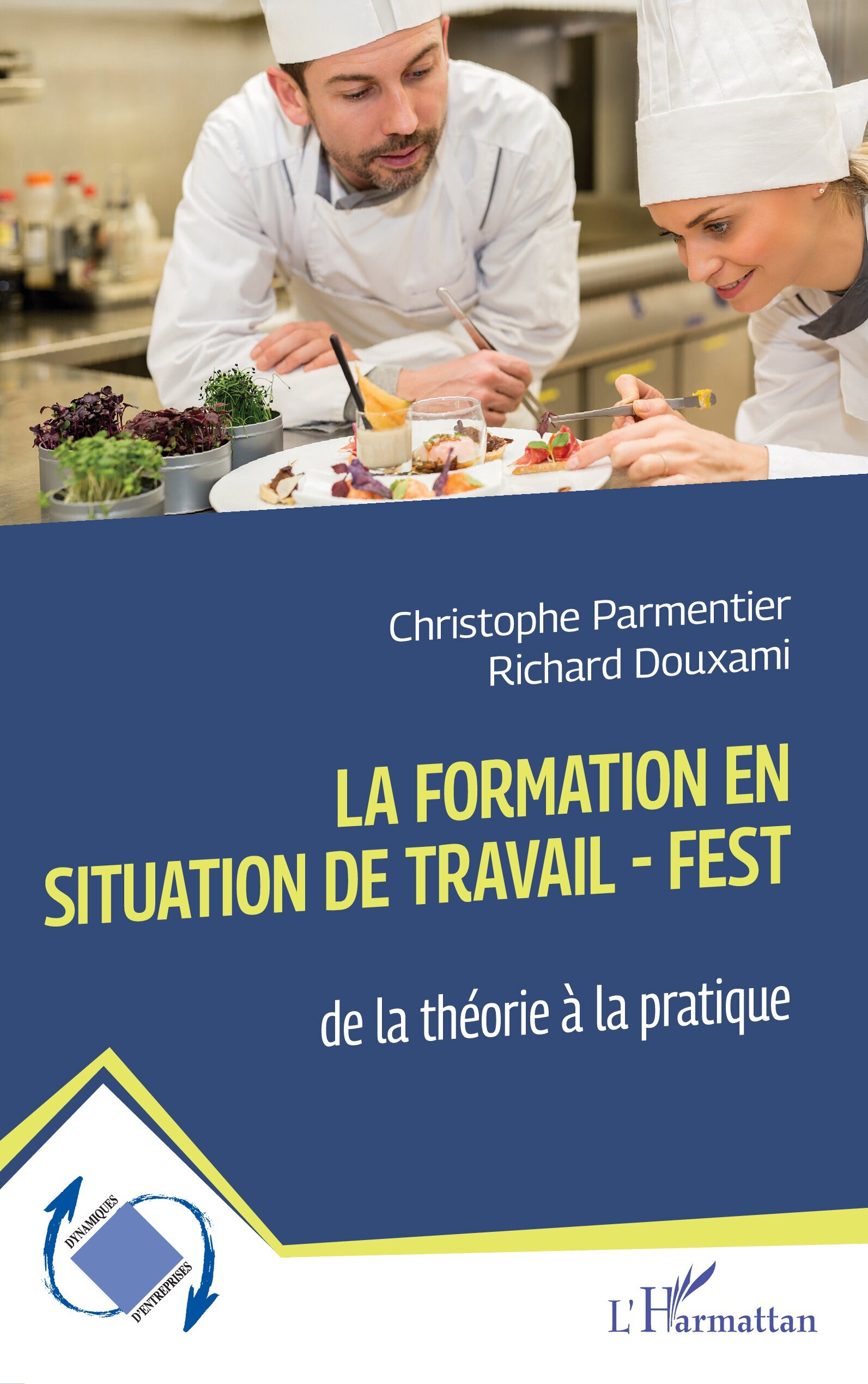 La Formation En Situation de Travail - FEST