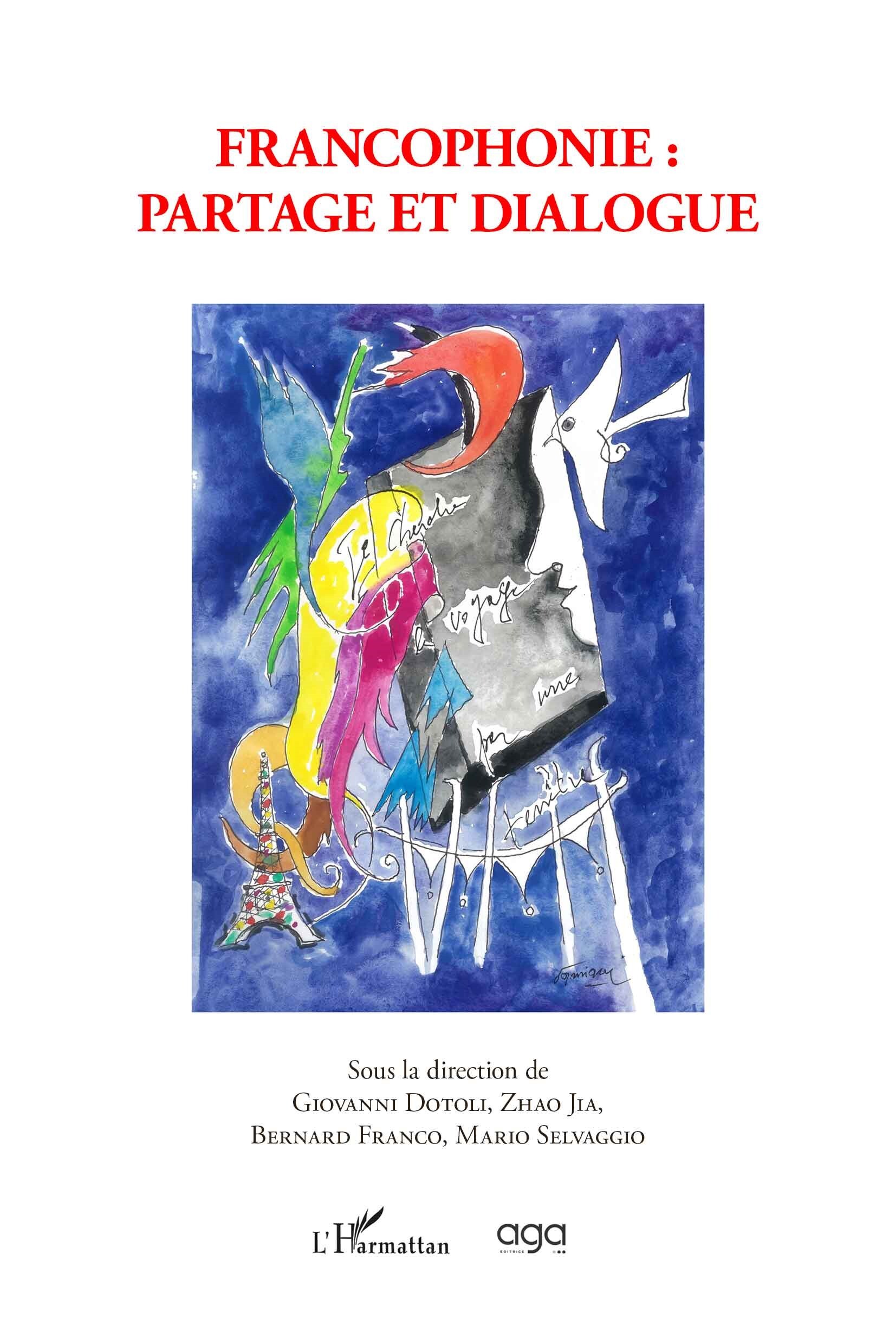 Francophonie : Partage et dialogue