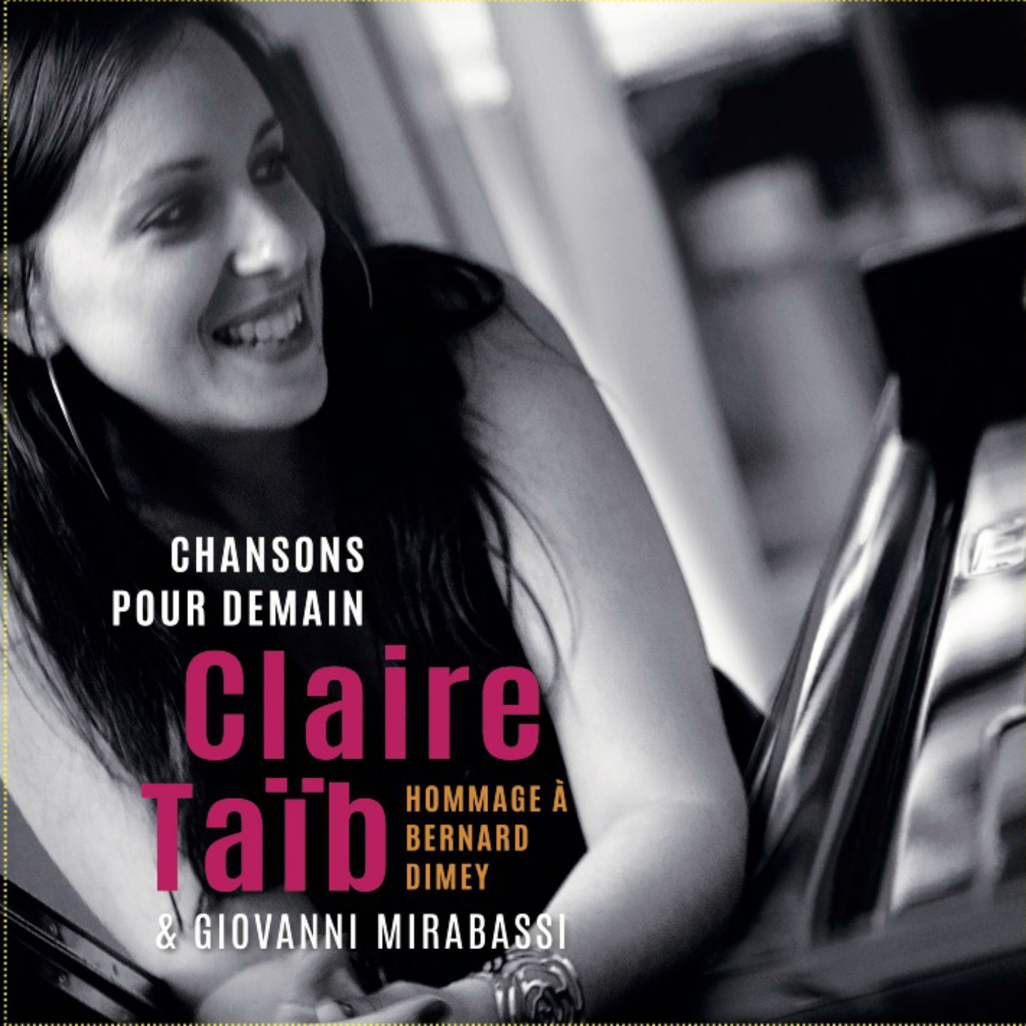 CLAIRE TAIB CHANSONS POUR DEMAIN HOMMAGE A BERNARD DIMEY