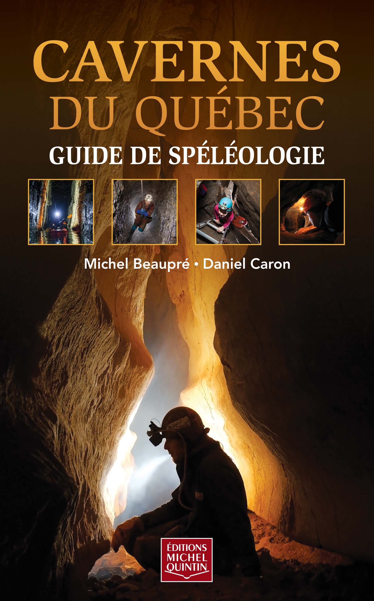 CAVERNES DU QUEBEC. GUIDE DE SPELEOLOGIE