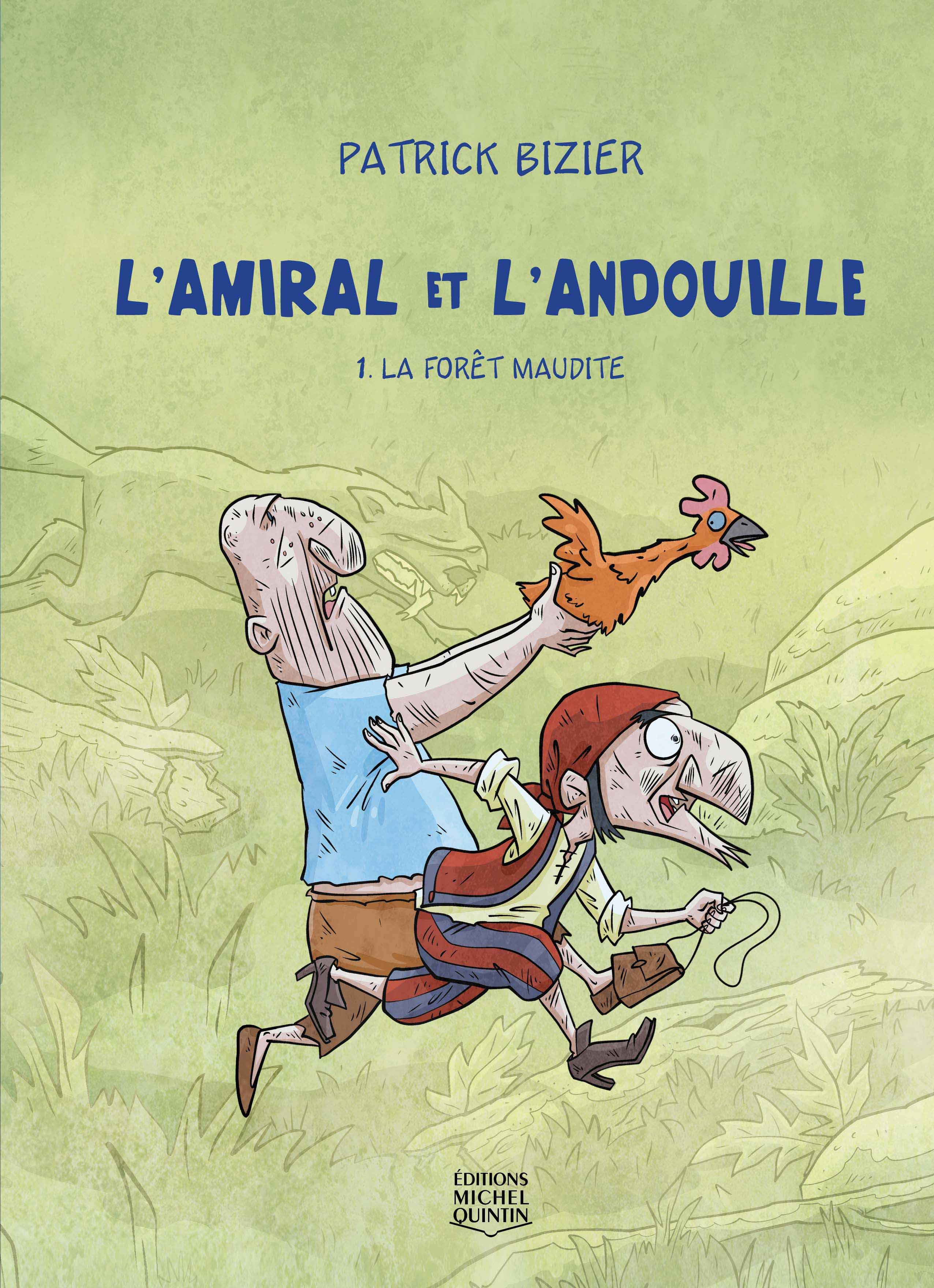 L'AMIRAL ET L'ANDOUILLE V 01 LA FORET MAUDITE