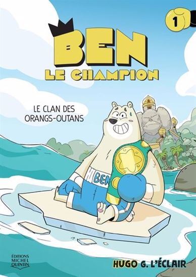 BEN LE CHAMPION V 01 LE CLAN DES ORANGS-OUTANS