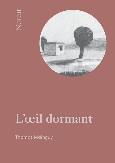 L'OEIL DORMANT