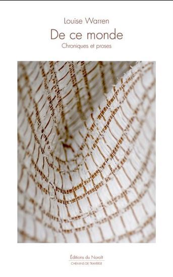 DE CE MONDE. CHRONIQUES ET PROSES