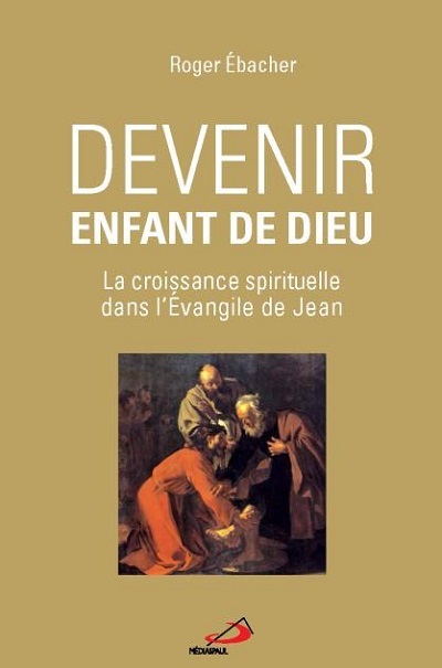 DEVENIR ENFANT DE DIEU