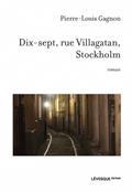 DIX-SEPT, RUE VILLAGATAN, STOCKHOLM
