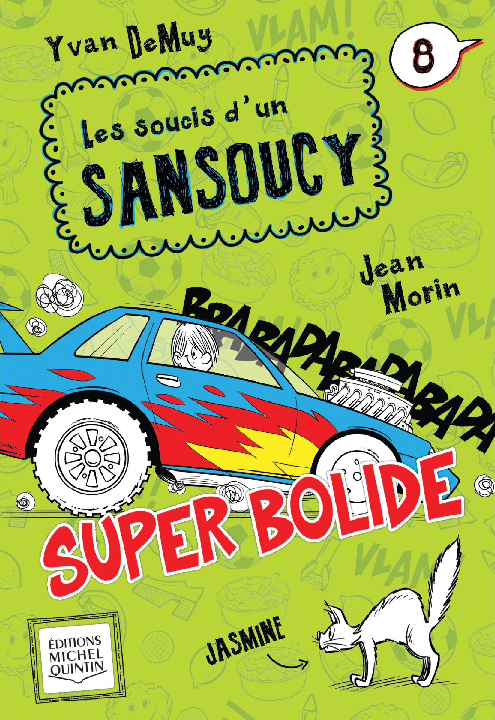 LES SOUCIS D'UN SANSOUCY V 08 SUPER BOLIDE