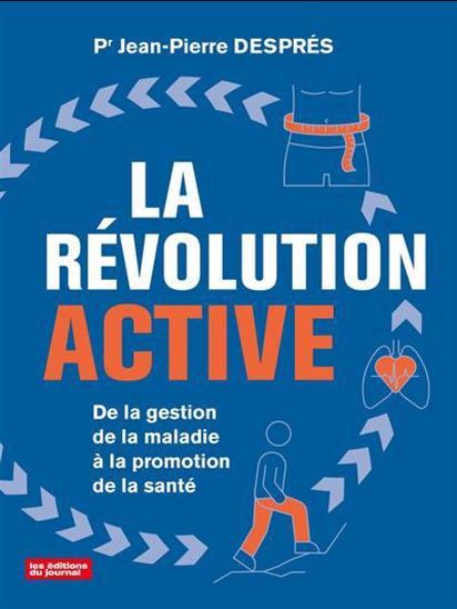LA REVOLUTION ACTIVE. DE LA GESTION DE LA MALADIE A LA PROMOTION