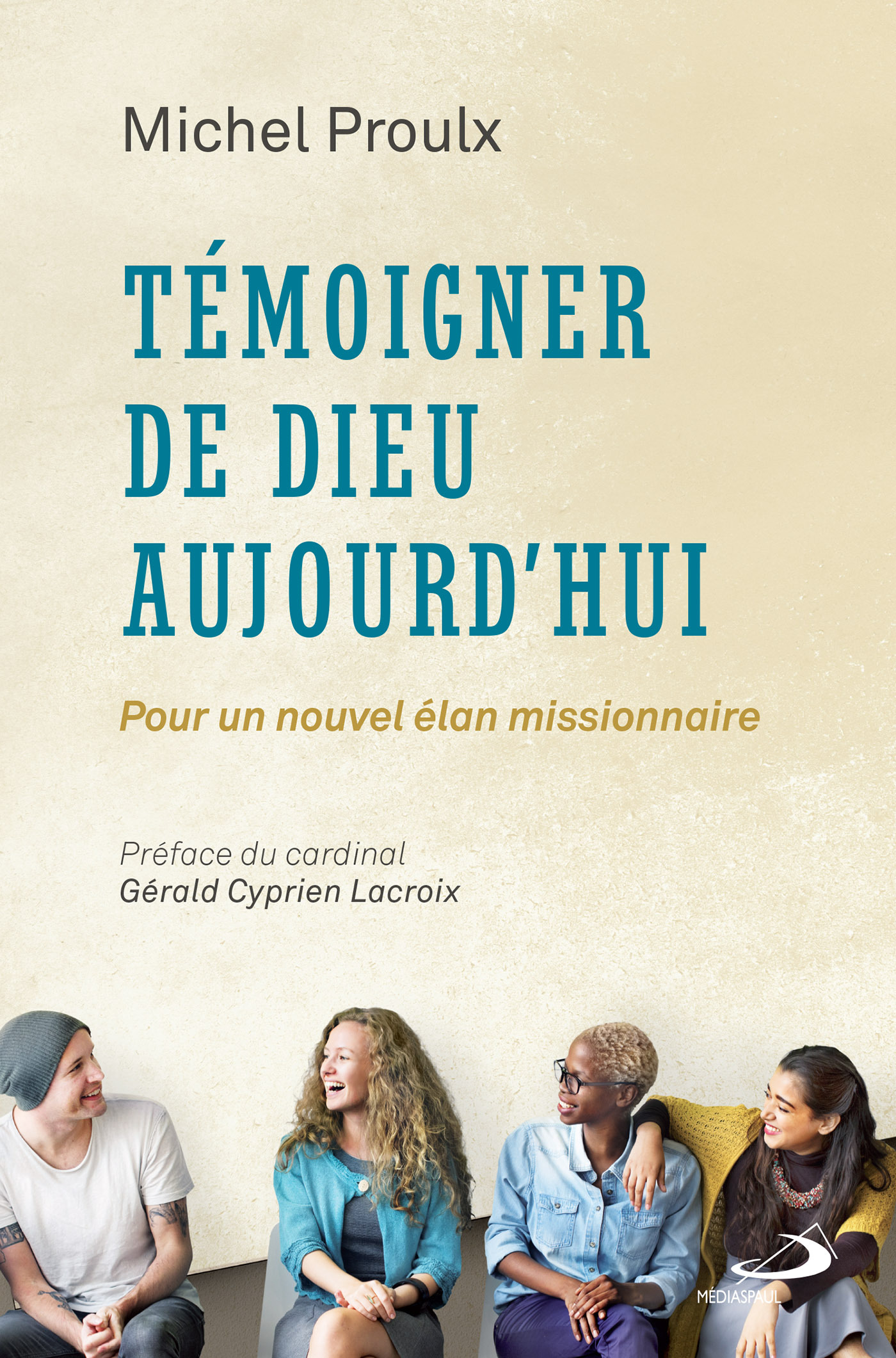TEMOIGNER DE DIEU AUJOURD'HUI