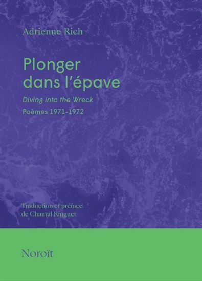 PLONGER DANS L'EPAVE. POEMES 1971-1972