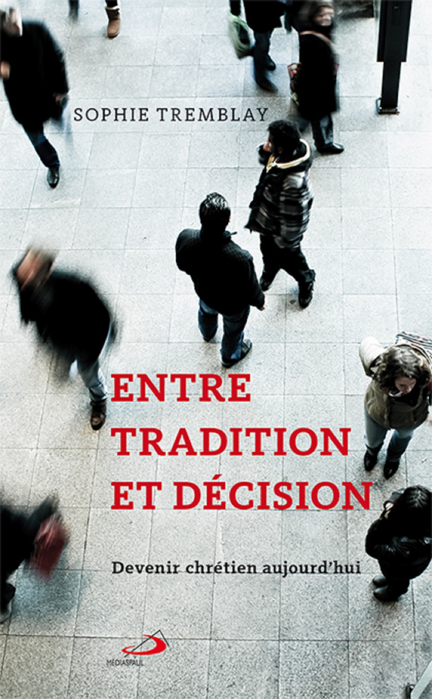 ENTRE TRADITION ET DÉCISION