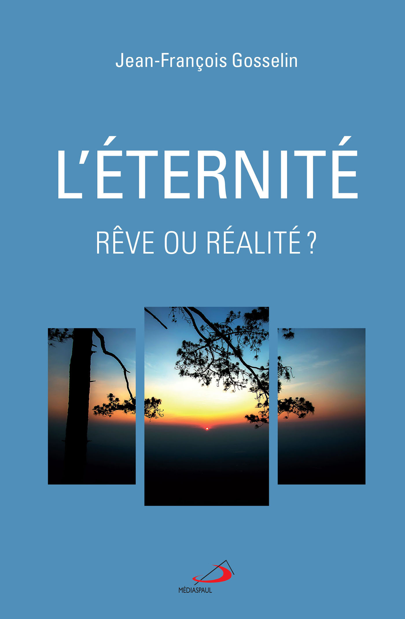 ÉTERNITÉ, RÊVE OU RÉALITÉ? (L)