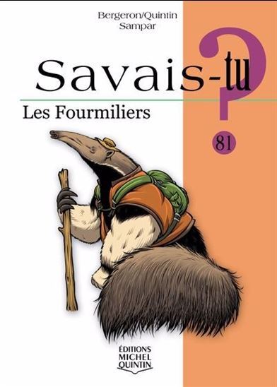 SAVAIS-TU ? LES FOURMILIERS (NOIR ET BLANC)