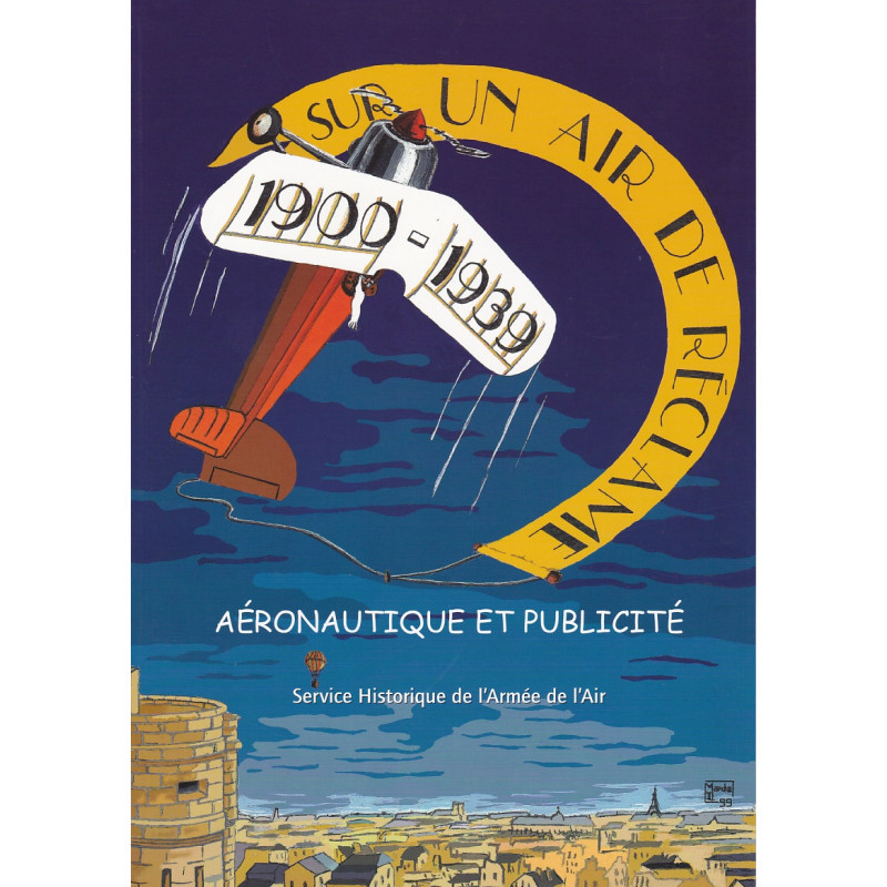 Sur un air de réclame. Aéronautique et publicité 1900-1939