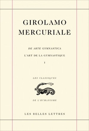 L'Art de la Gymnastique / Arte Gymnastica. Livre I