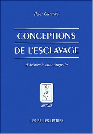 Conceptions de l'esclavage d'Aristote à saint Augustin