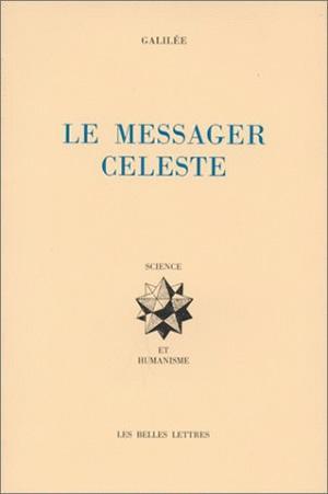 Le Messager céleste. (Sidereus Nuncius)