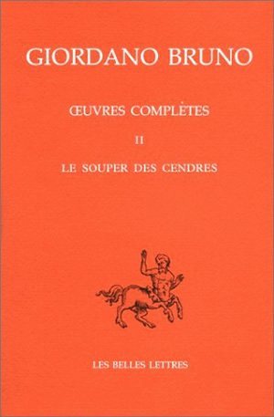 Œuvres complètes. Tome II : Le souper des Cendres