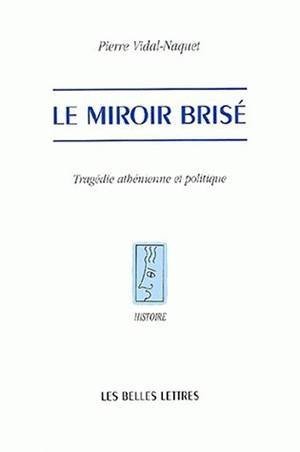 Le Miroir brisé
