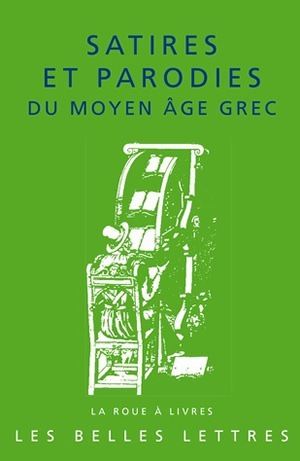 Satires et parodies du moyen âge grec